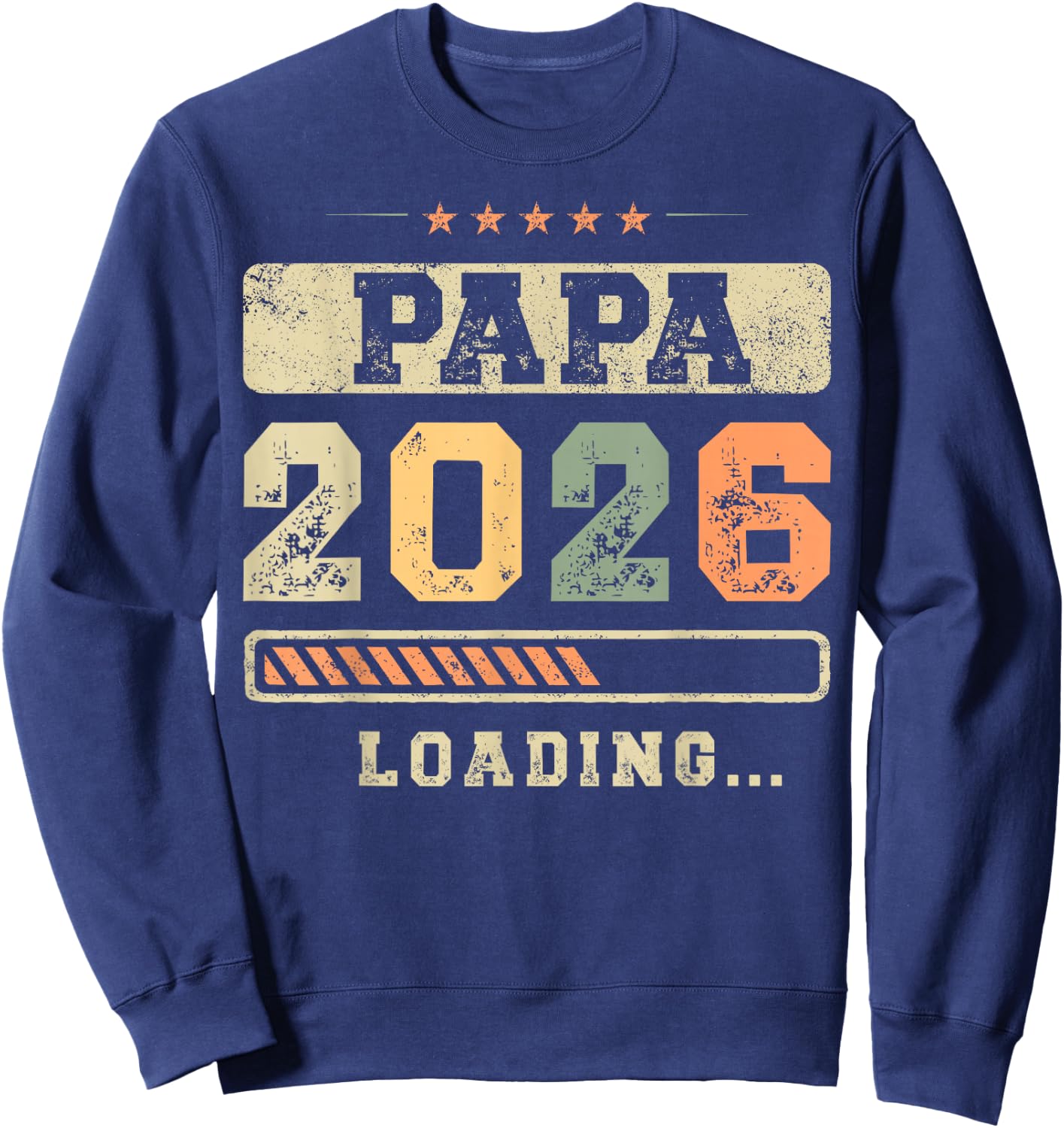 Papa 2026 Loading Fatherhood Baby Announcement Dad To Be , black Sweatshirt - Sweatshirt | Navy