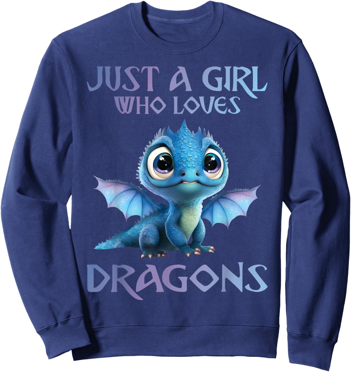Cute Just A Girl Who Loves Dragons Women and Girls Sweatshirt - Sweatshirt | Navy