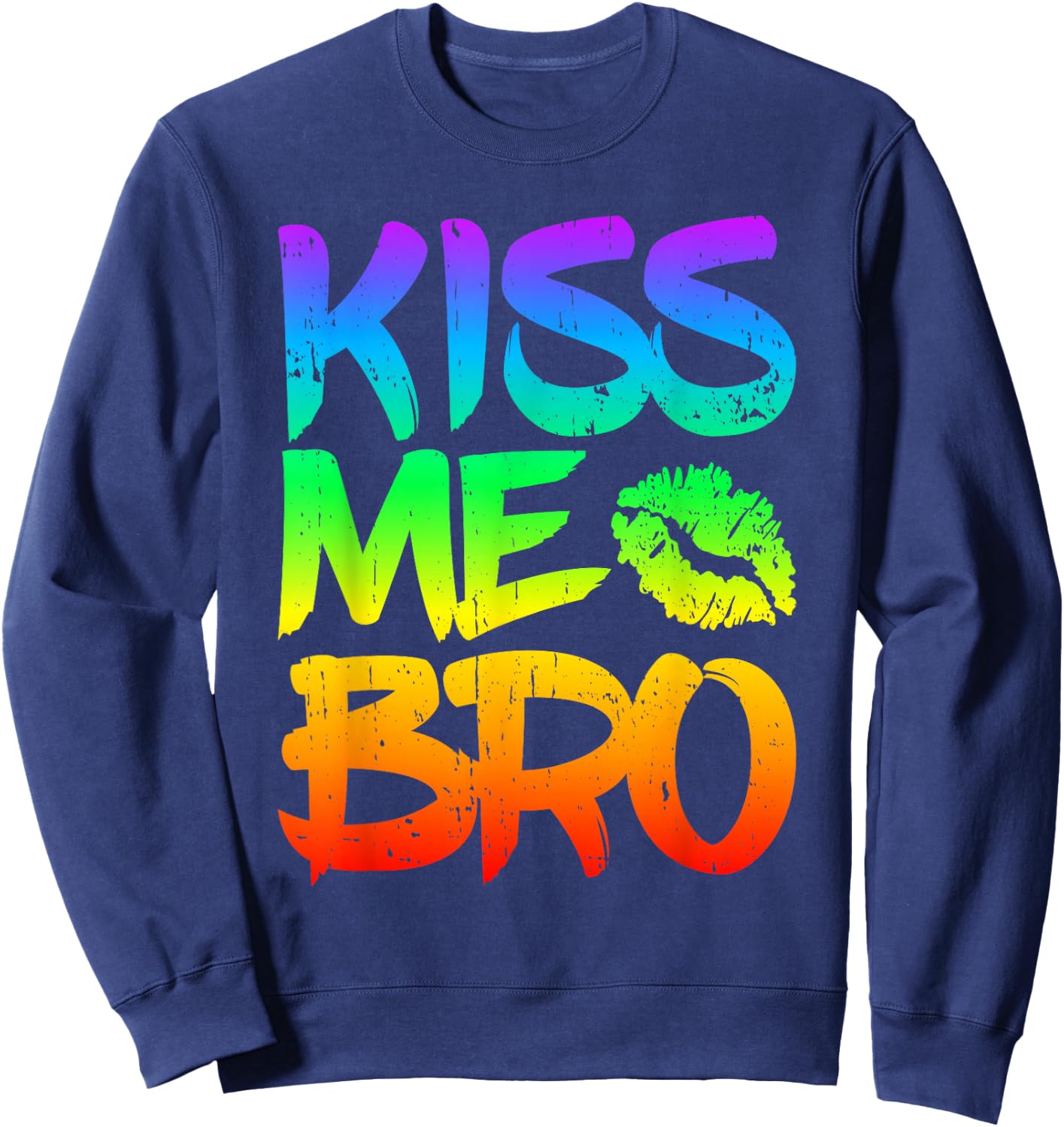Men's Kiss Me Bro Gay Pride Month LGBT Ghomosexual Rainbow , black Sweatshirt - Sweatshirt | Navy