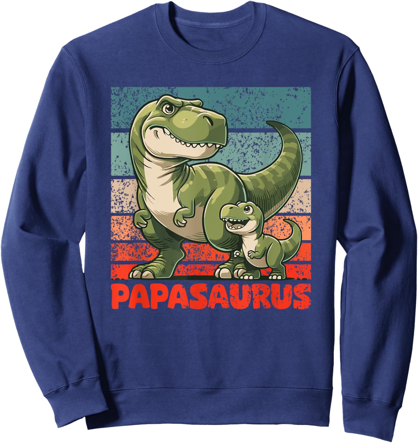 Papasaurus Father's Day Best Dad T-Rex Papa , black Sweatshirt - Sweatshirt | Navy