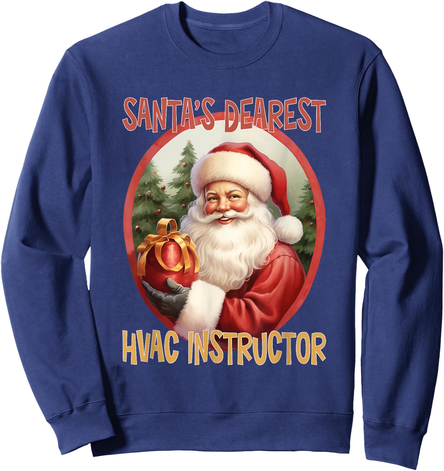 HVAC Instructor Christmas Holiday Love Xmas Sweatshirt - Sweatshirt | Navy