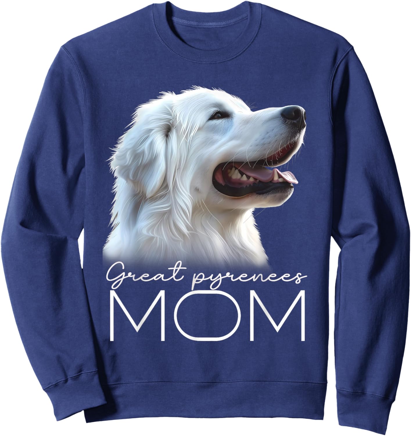 Great Pyrenees Mom Sweatshirt - Sweatshirt | Navy