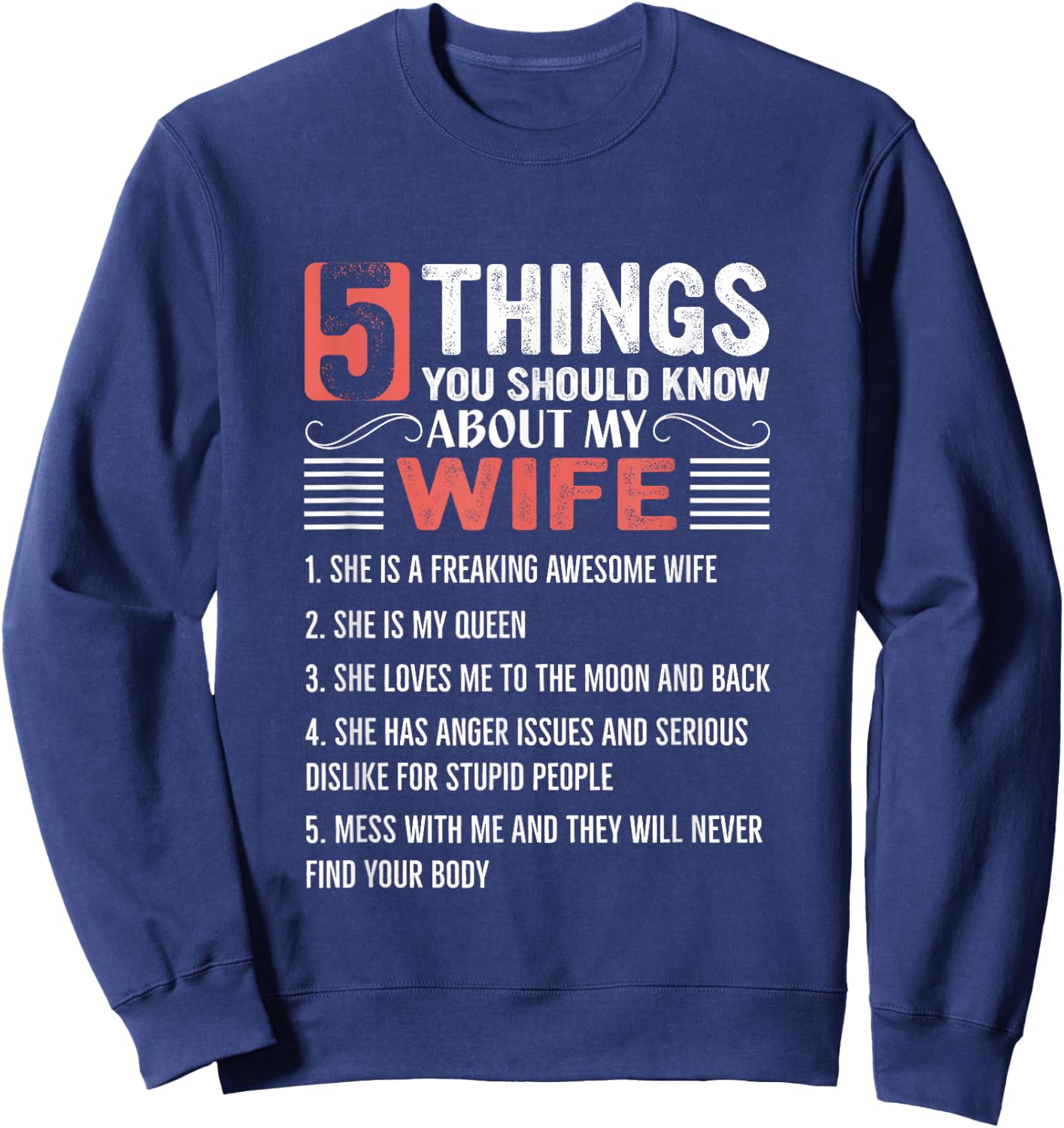 5 Things You Should Know About My Wife Sweatshirt - Sweatshirt | Navy