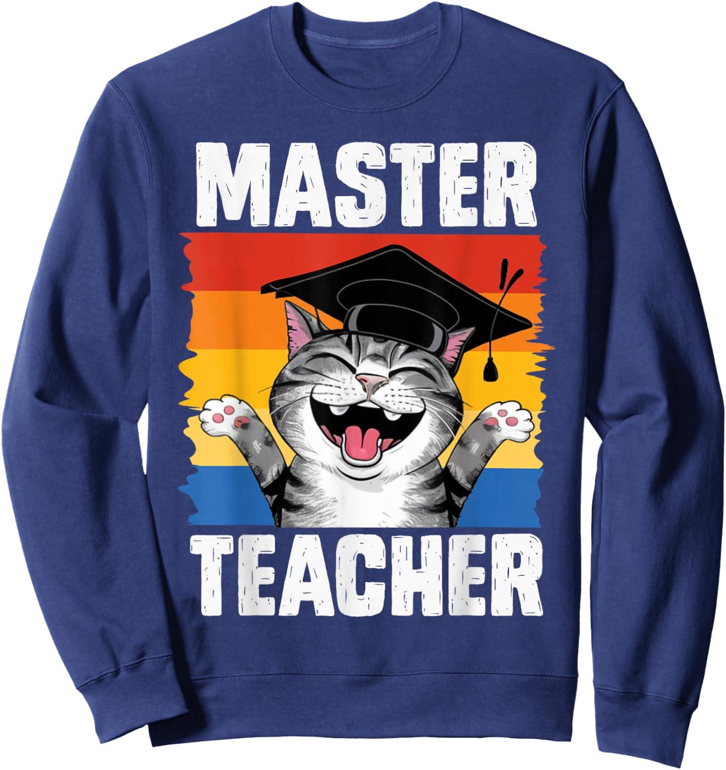Master of Education MASTER TEACHER Funny Master's Degree Sweatshirt - Sweatshirt | Navy