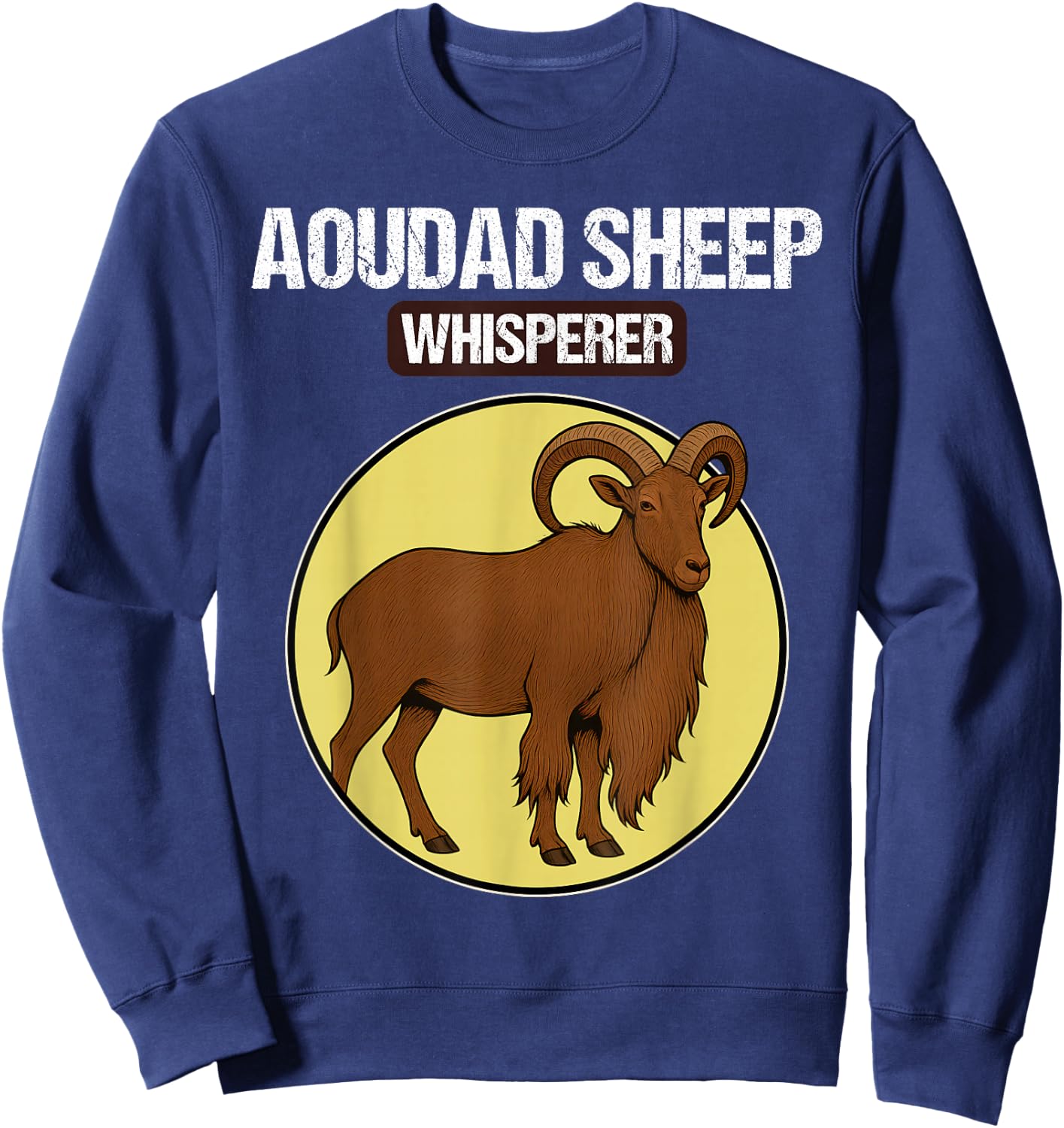 Aoudad Sheep Whisperer Aoudad Sheep Sweatshirt - Sweatshirt | Navy
