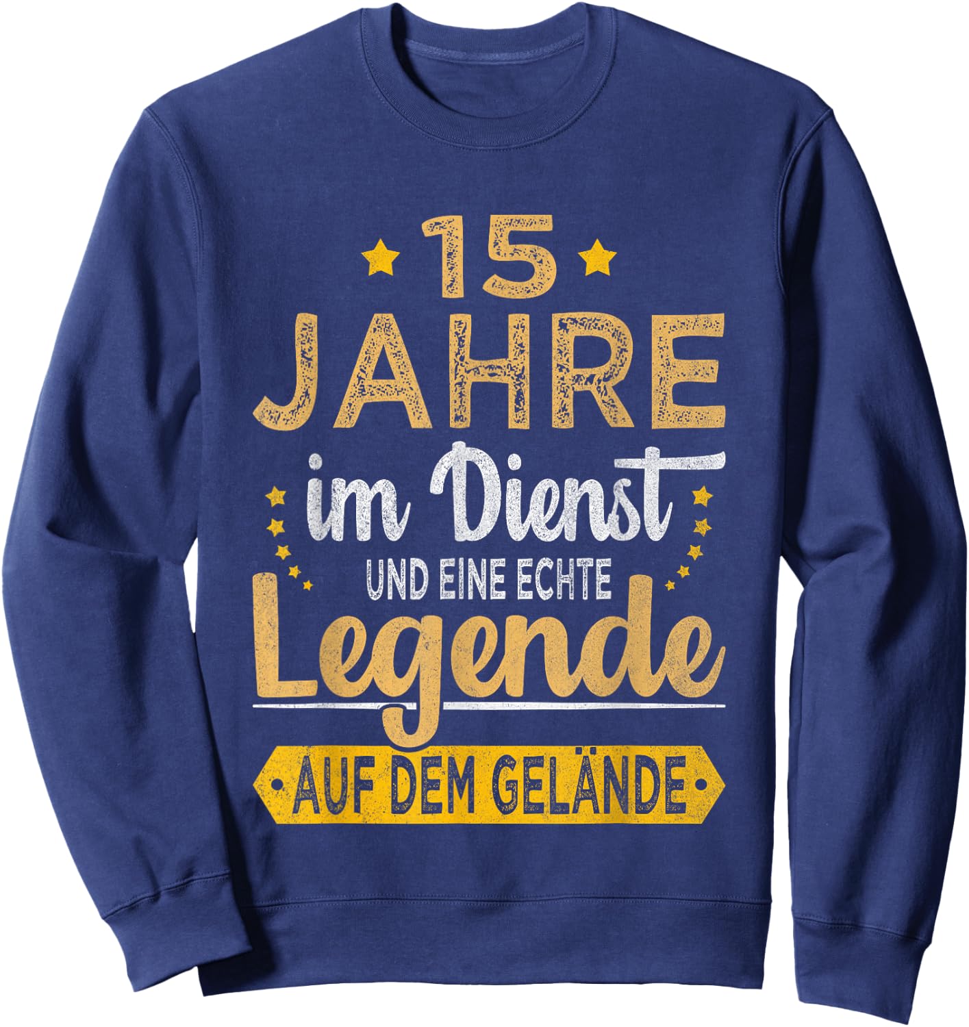 15 Jähriges Dienstjubiläum Arbeitsjubiläum Firmenjubiläum Sweatshirt - Sweatshirt | Navy