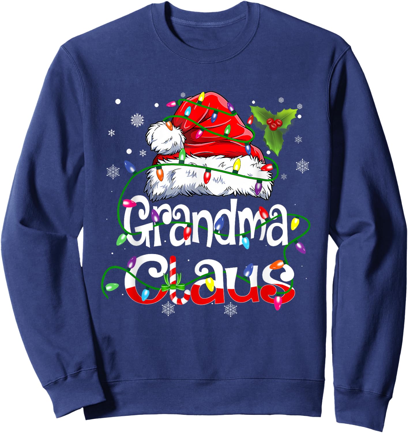 Grandma Claus Shirt Christmas Lights Pajama Family Matching Sweatshirt - Sweatshirt | Navy