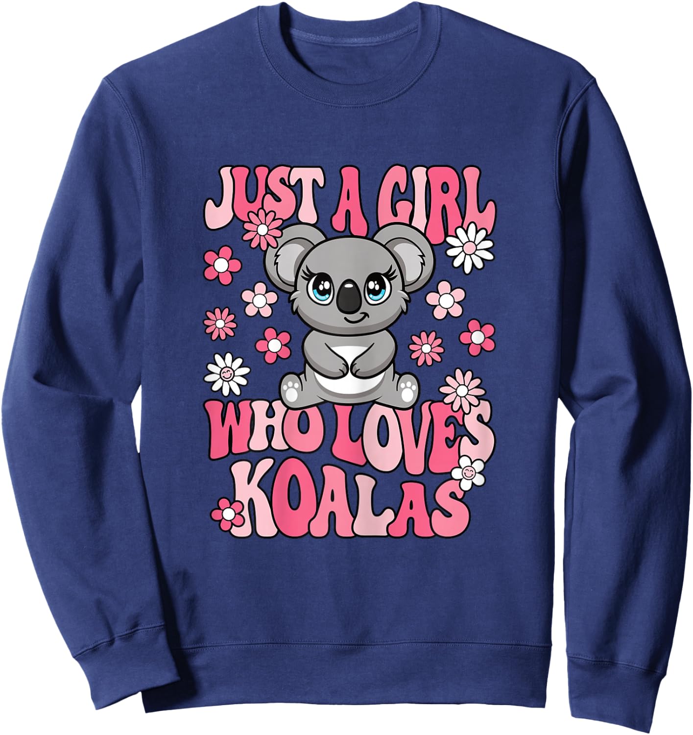 Just A Girl Who Loves Koalas Cute Koala Lover Girls Kids Sweatshirt - Sweatshirt | Navy