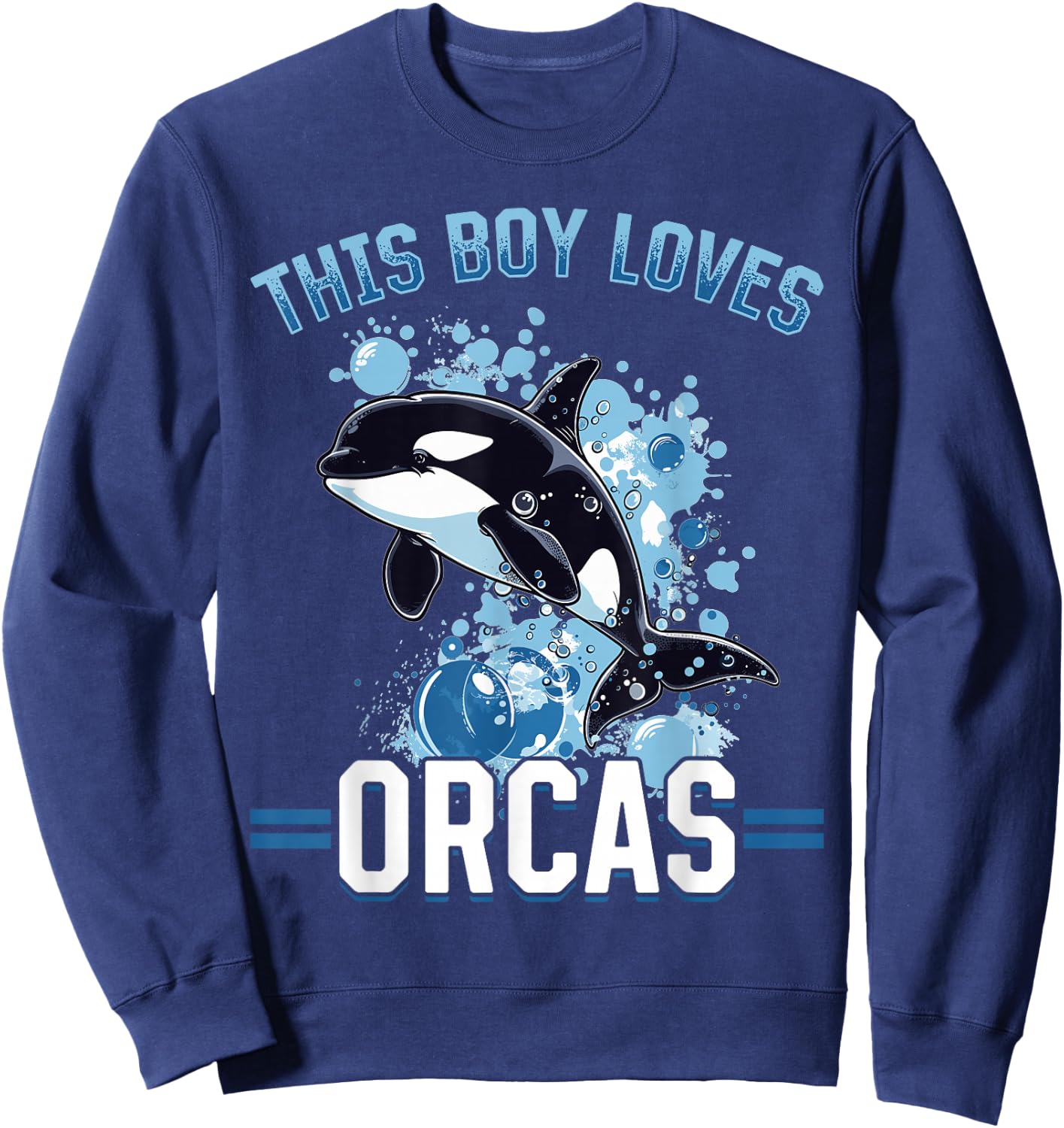 Funny Orca Animal This Boy Loves Orcas Sweatshirt - Sweatshirt | Navy