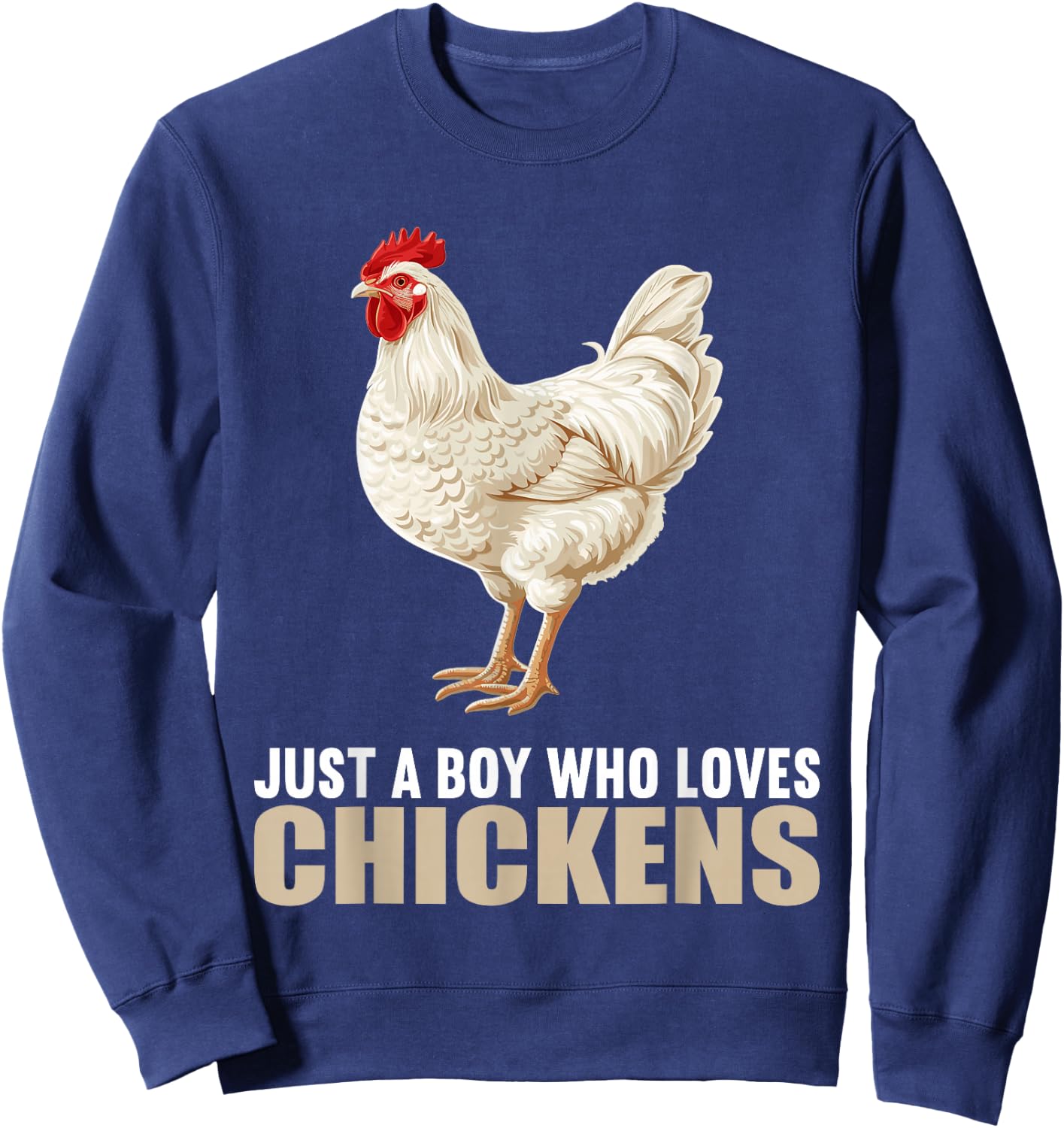 Just a Boy who loves Chickens Chicken Sweatshirt - Sweatshirt | Navy