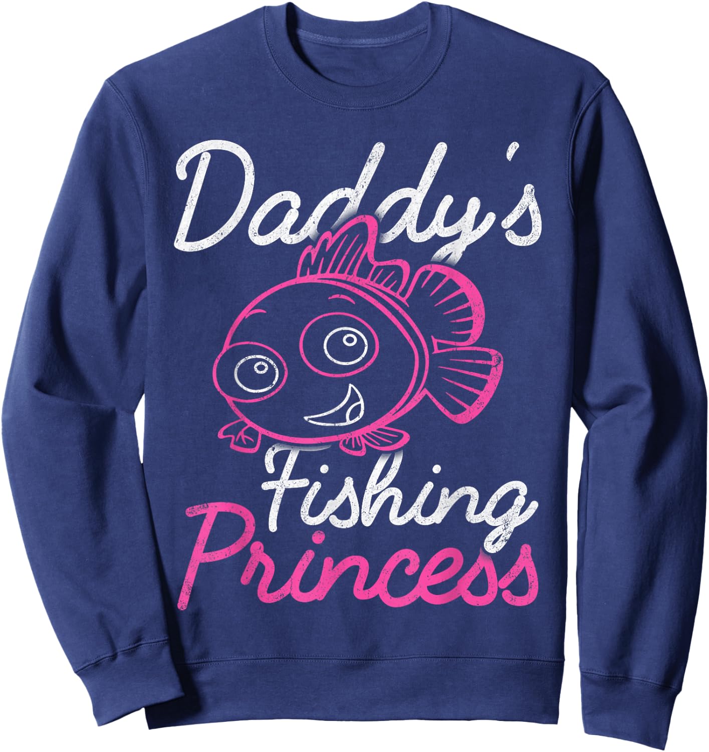 Daddy's Fishing Princess Girls And Fisherman Dad Fathers Day Sweatshirt - Sweatshirt | Navy