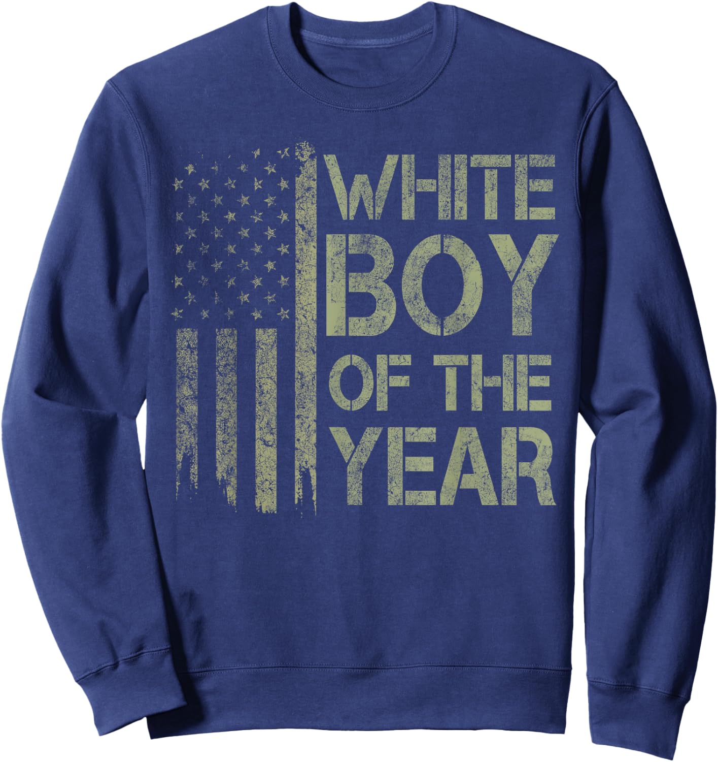 White Boy of The Year USA American Flag 4th July 1776 250yr Sweatshirt - Sweatshirt | Navy