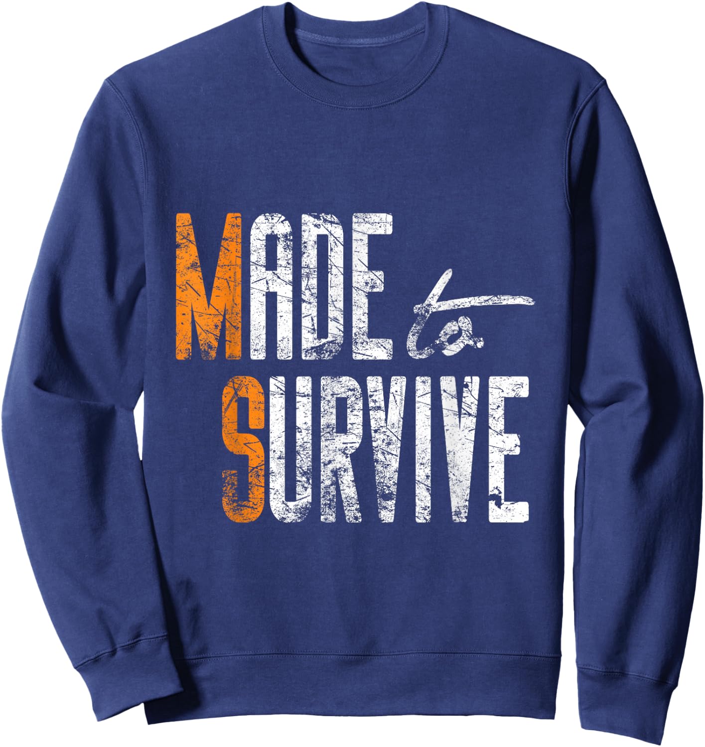 Made To Survive - Multiple Sclerosis - MS Sweatshirt - Sweatshirt | Navy
