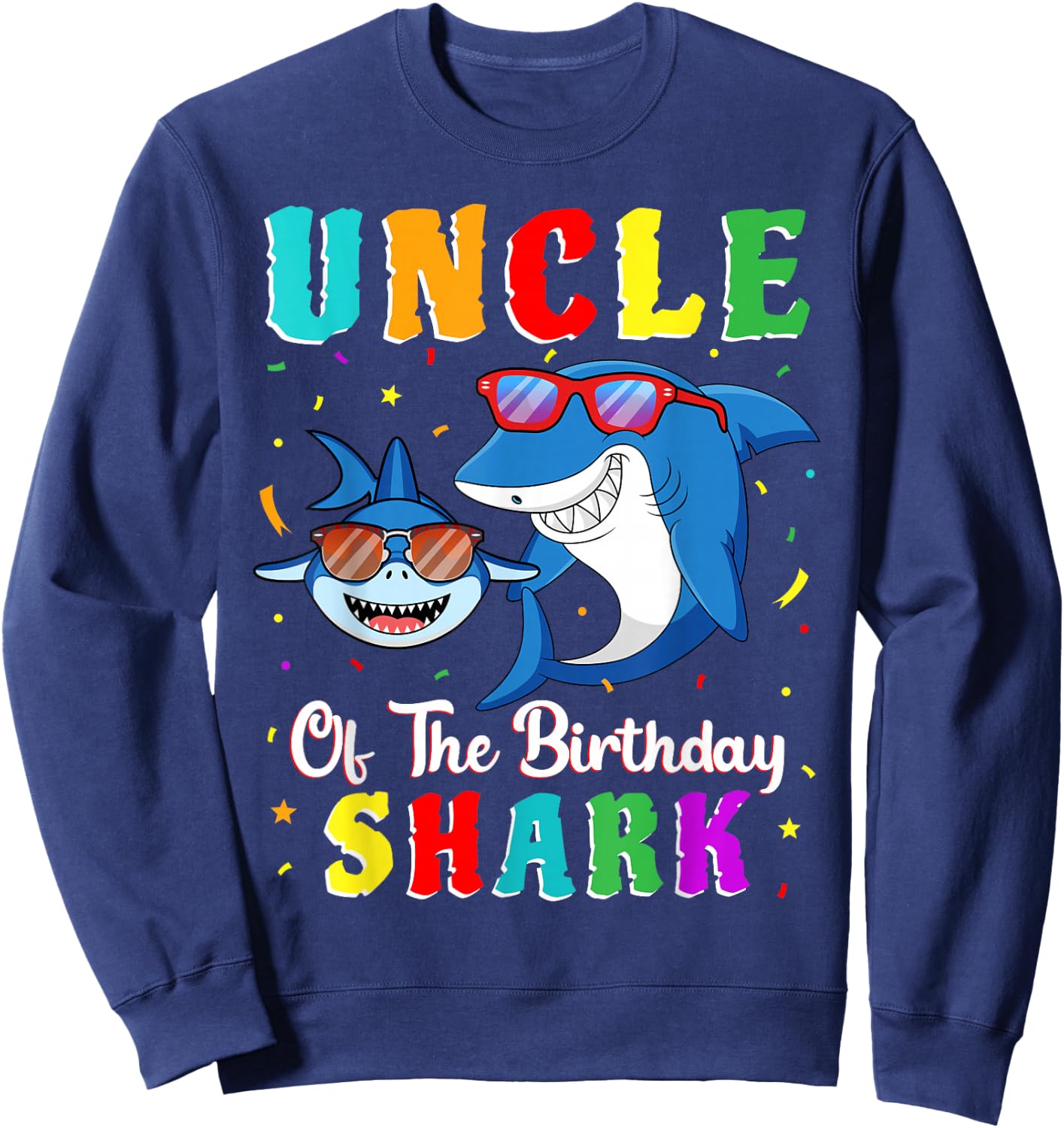 Uncle Of The Shark Birthday Family Matching Birthday Nephew Sweatshirt - Sweatshirt | Navy