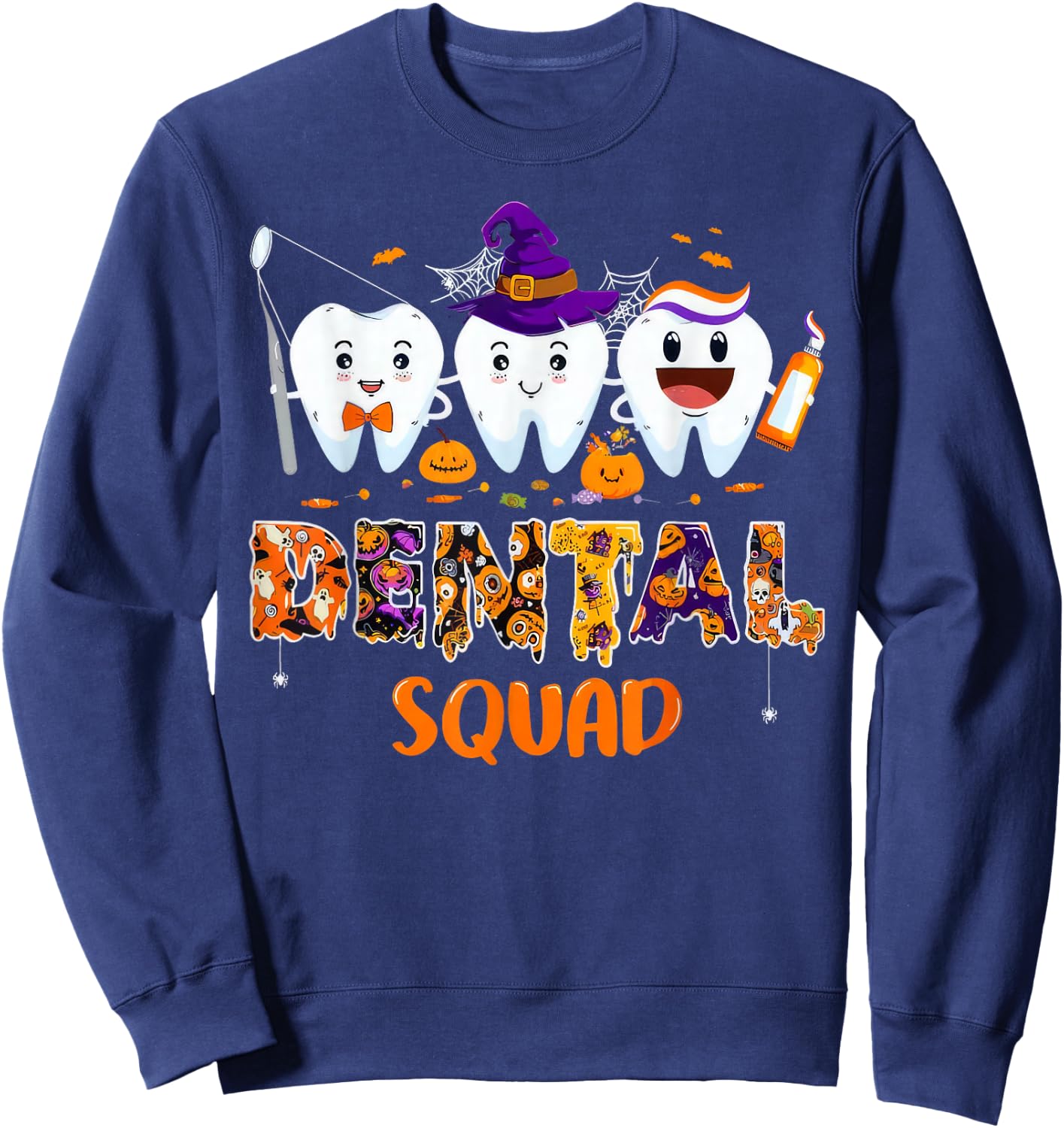 Dental Squad Pediatric Dentist Teeth Halloween Party Sweatshirt - Sweatshirt | Navy