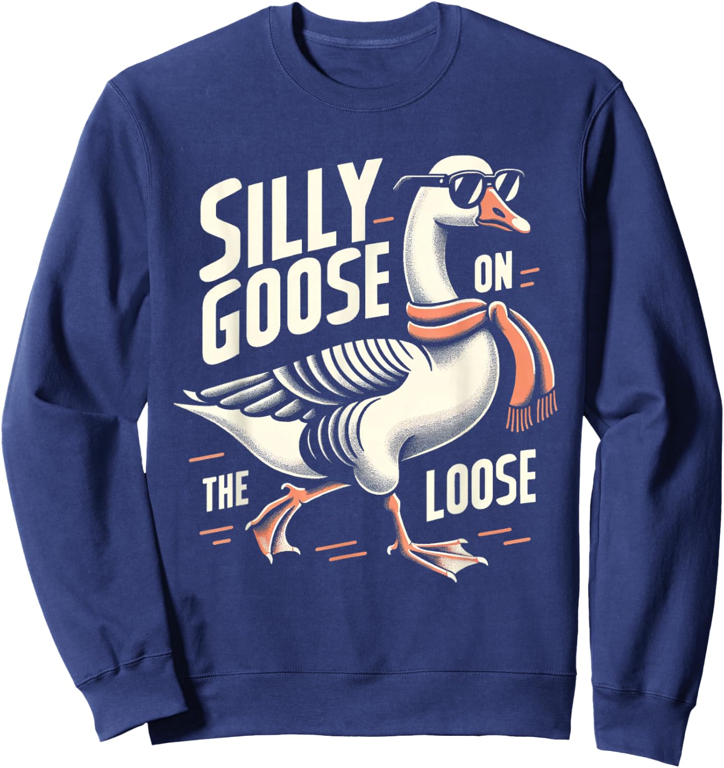 Funny Graphic Shirts Men Women Duck Silly Goose On The Loose Sweatshirt - Sweatshirt | Navy