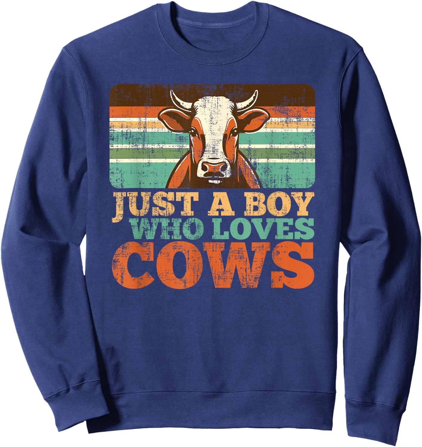 Just A Boy Who Loves Cows Farm Animal Lover Retro Farmer Sweatshirt - Sweatshirt | Navy