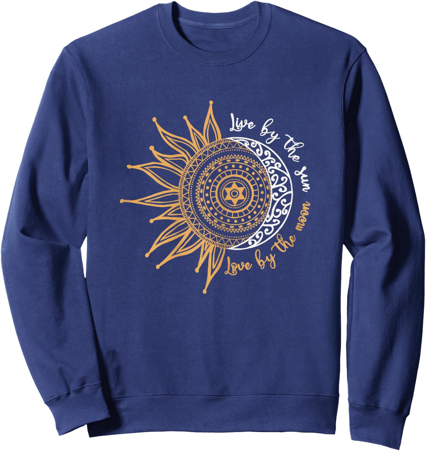 Women's Live By The Sun Love By The Moon Hippie Life Gifts , black, s Sweatshirt - Sweatshirt | Navy