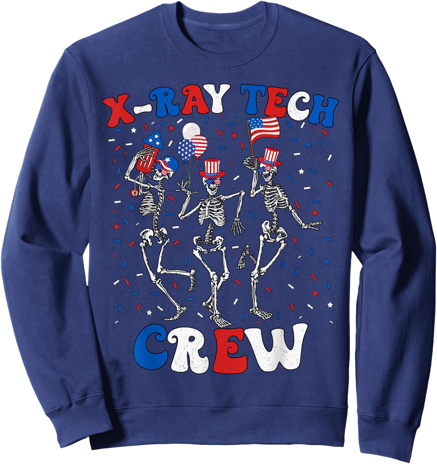 Skeleton X-Ray Tech Crew 4th Of July Radiology Rad Tech Sweatshirt - Sweatshirt | Navy