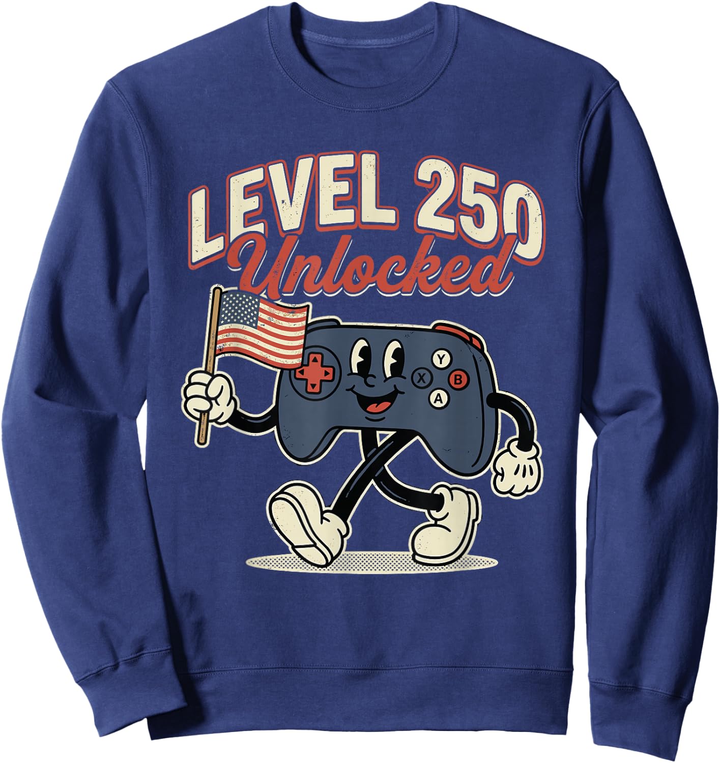 Funny Level 250 Unlocked 250th Anniversary Birthday Gamer Sweatshirt - Sweatshirt | Navy