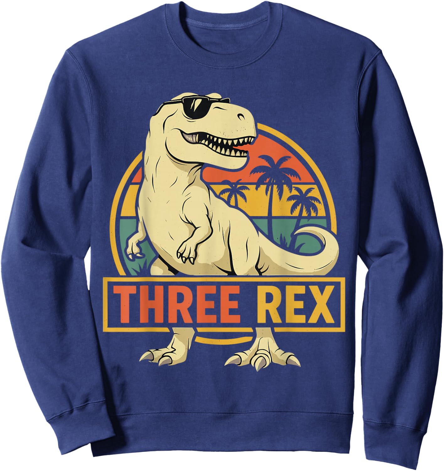 Three Rex 3rd Birthday Third Dinosaur 3 Year Old Sweatshirt - Sweatshirt | Navy