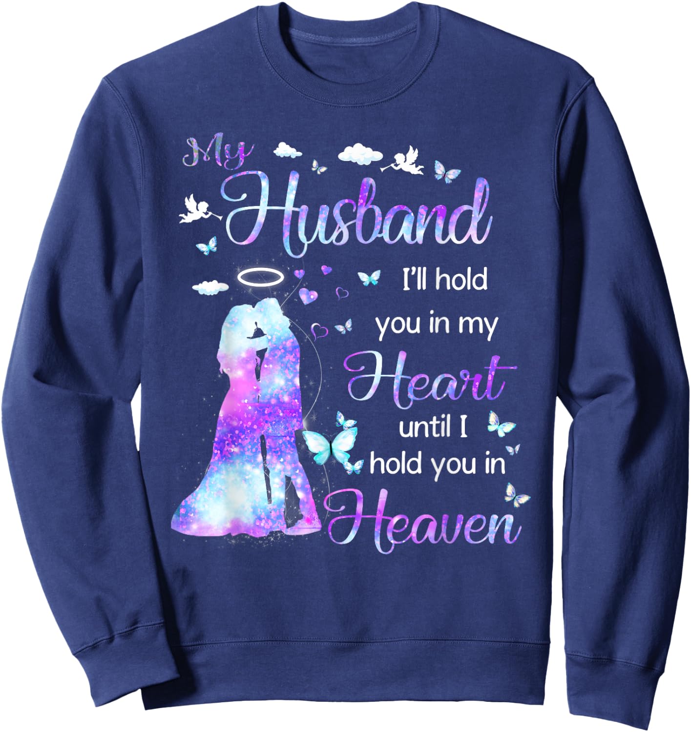 My Husband in Heaven Sweatshirt - Sweatshirt | Navy