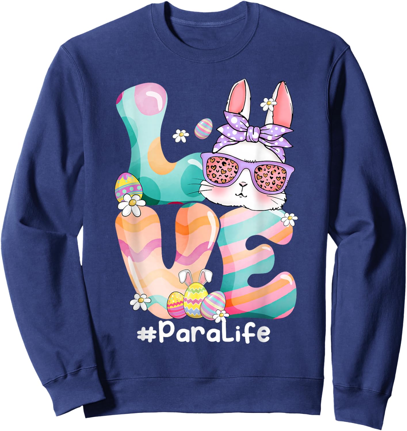 LOVE Para Paraprofessional Cute Easter Bunny With Glasses Sweatshirt - Sweatshirt | Navy