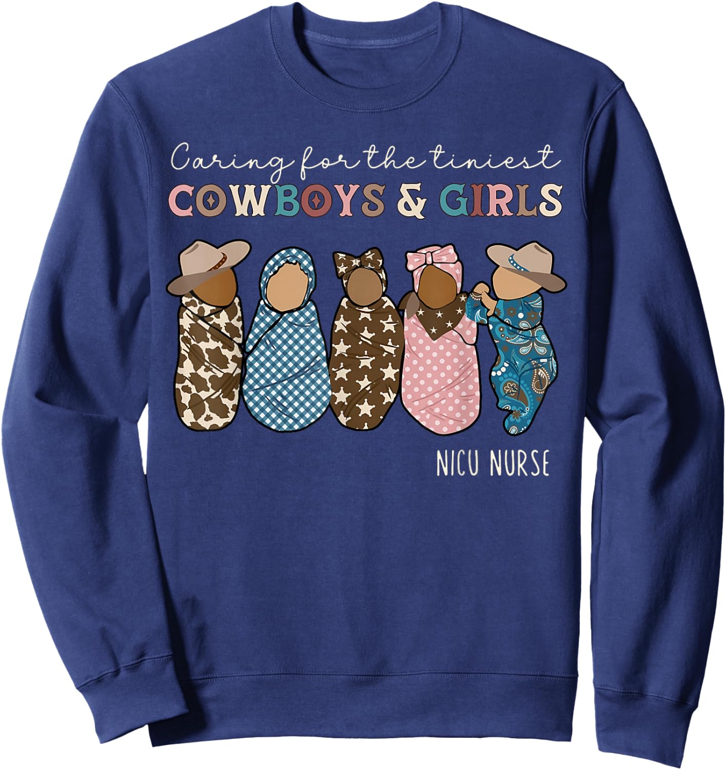 Western NICU Nurse Cowboys And Girls Baby Neonatal Nurse Sweatshirt - Sweatshirt | Navy