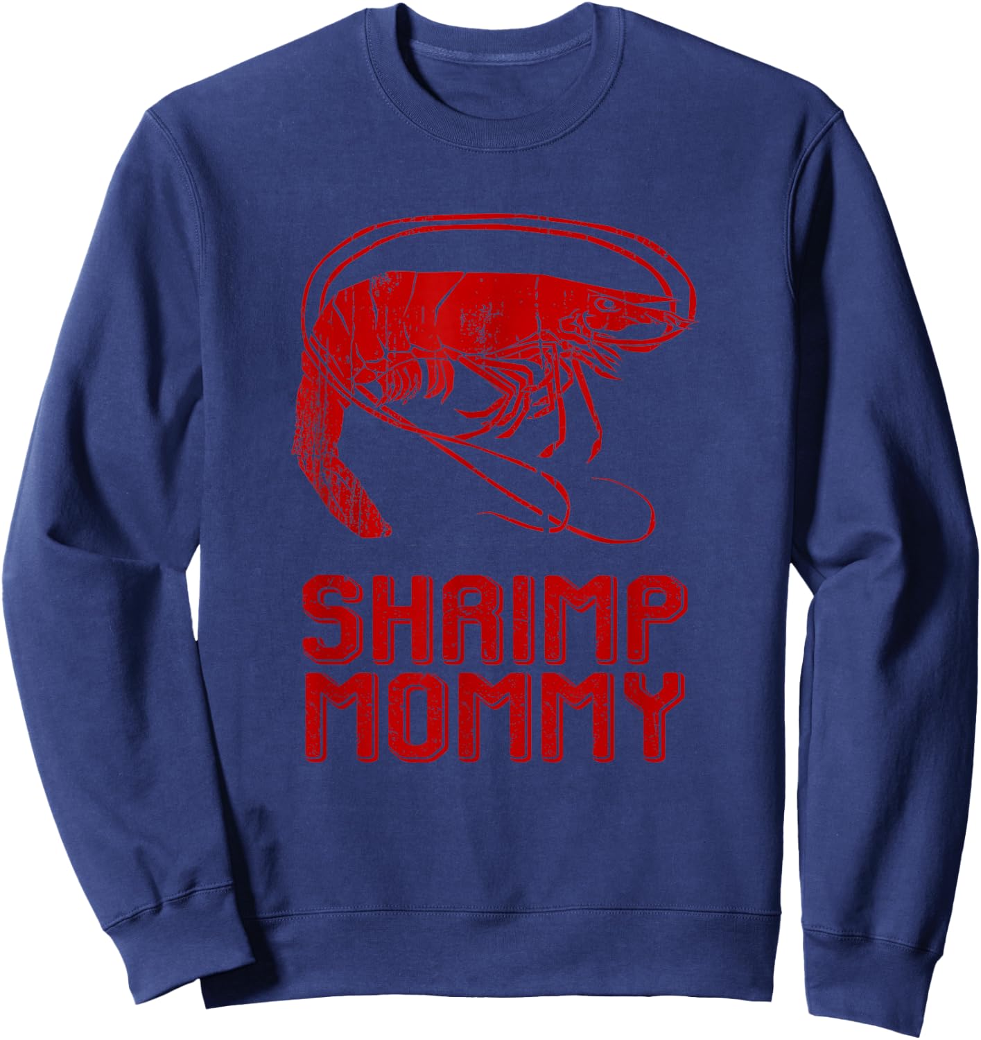 Vintage Shrimp Mommy Sweatshirt - Sweatshirt | Navy