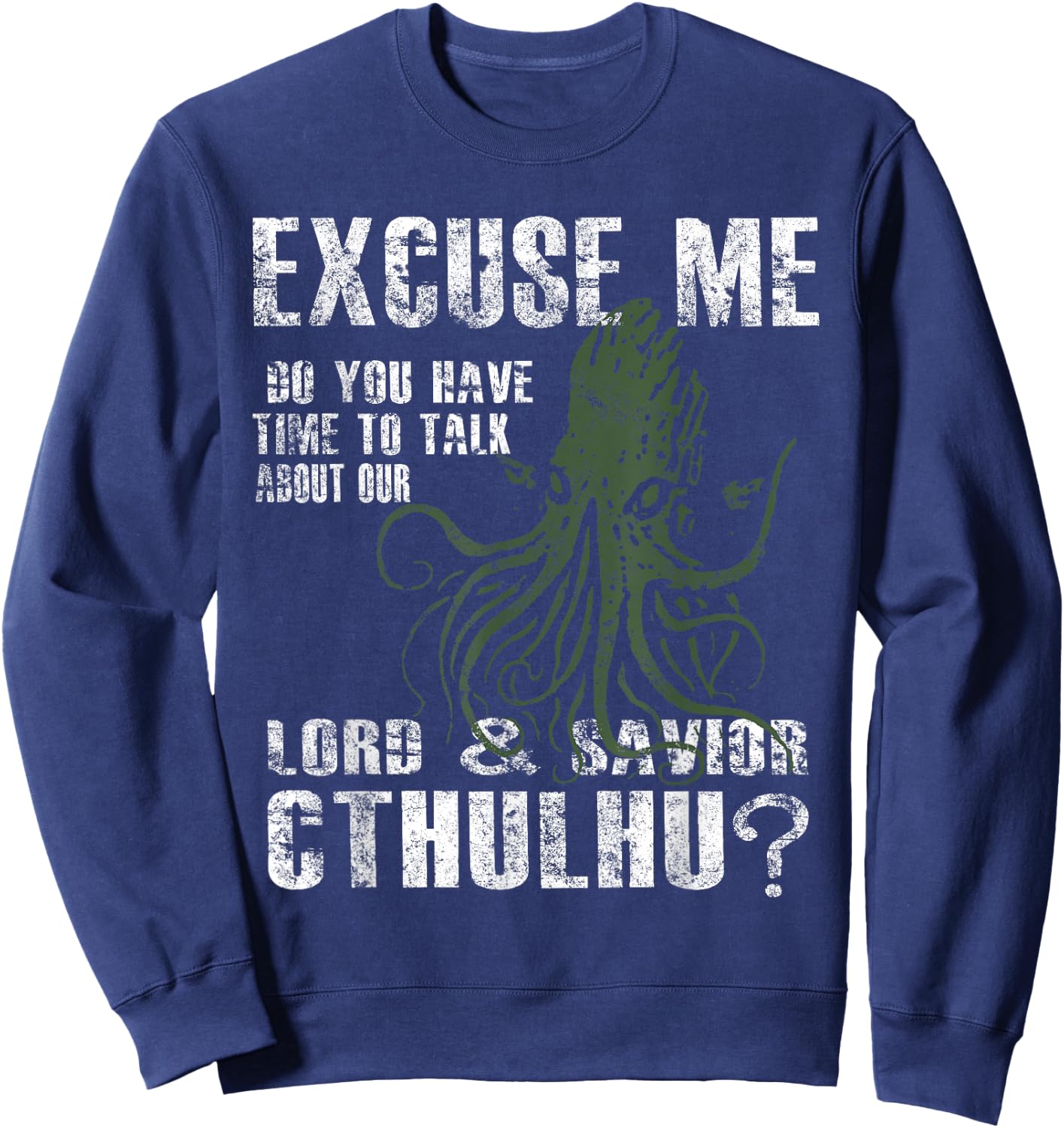 Lord & Savior Cthulhu Funny Parody Religion Sweatshirt - Sweatshirt | Navy