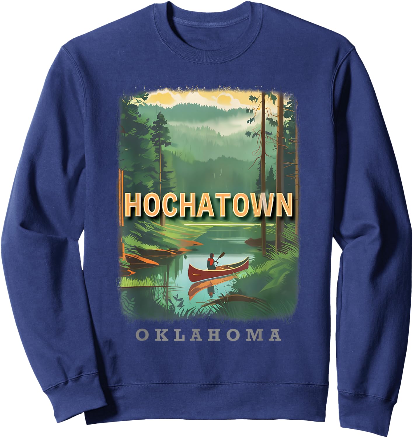 Hochatown Oklahoma OK Serene Beavers Bend SD277 Sweatshirt - Sweatshirt | Navy