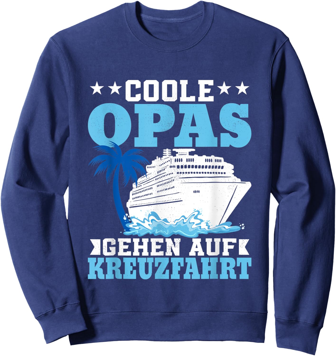 Cool Grandpa Go On Cruise Ship Grandfather Holiday Sweatshirt - Sweatshirt | Navy