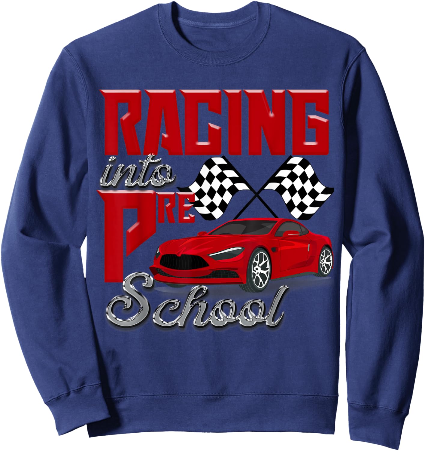 Racing Into Preschool Race Car School Kids Checker Flag Boys Sweatshirt - Sweatshirt | Navy