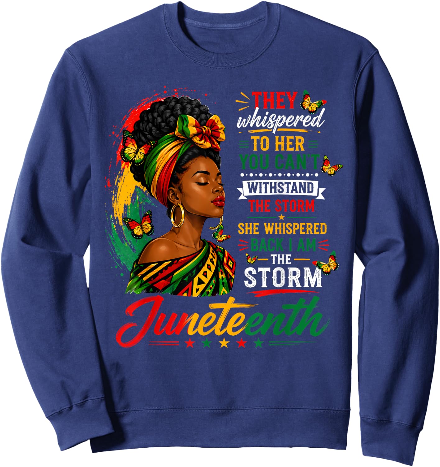Juneteenth Shirts Women I'm The Storm Black History Sweatshirt - Sweatshirt | Navy