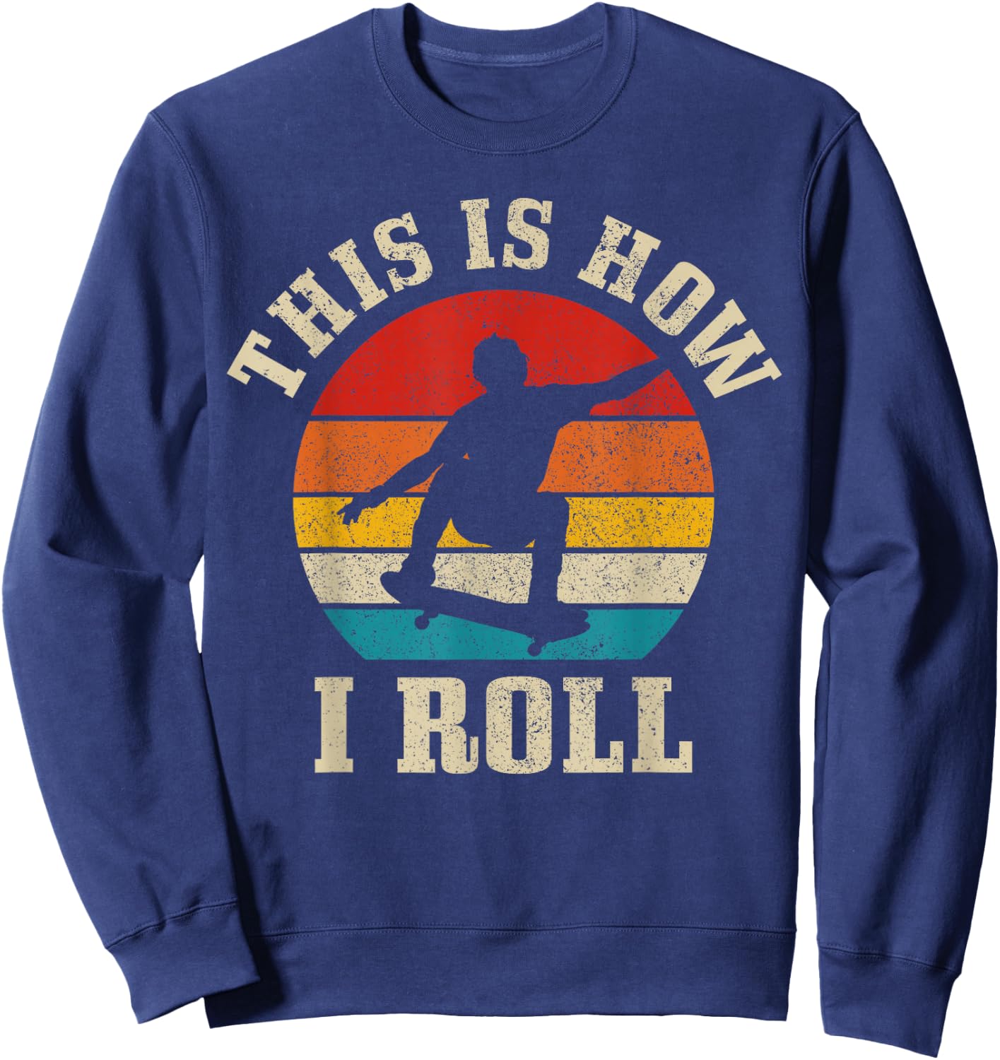 Skater Gift Vintage Skateboarding Skateboard Skate Skating Sweatshirt - Sweatshirt | Navy