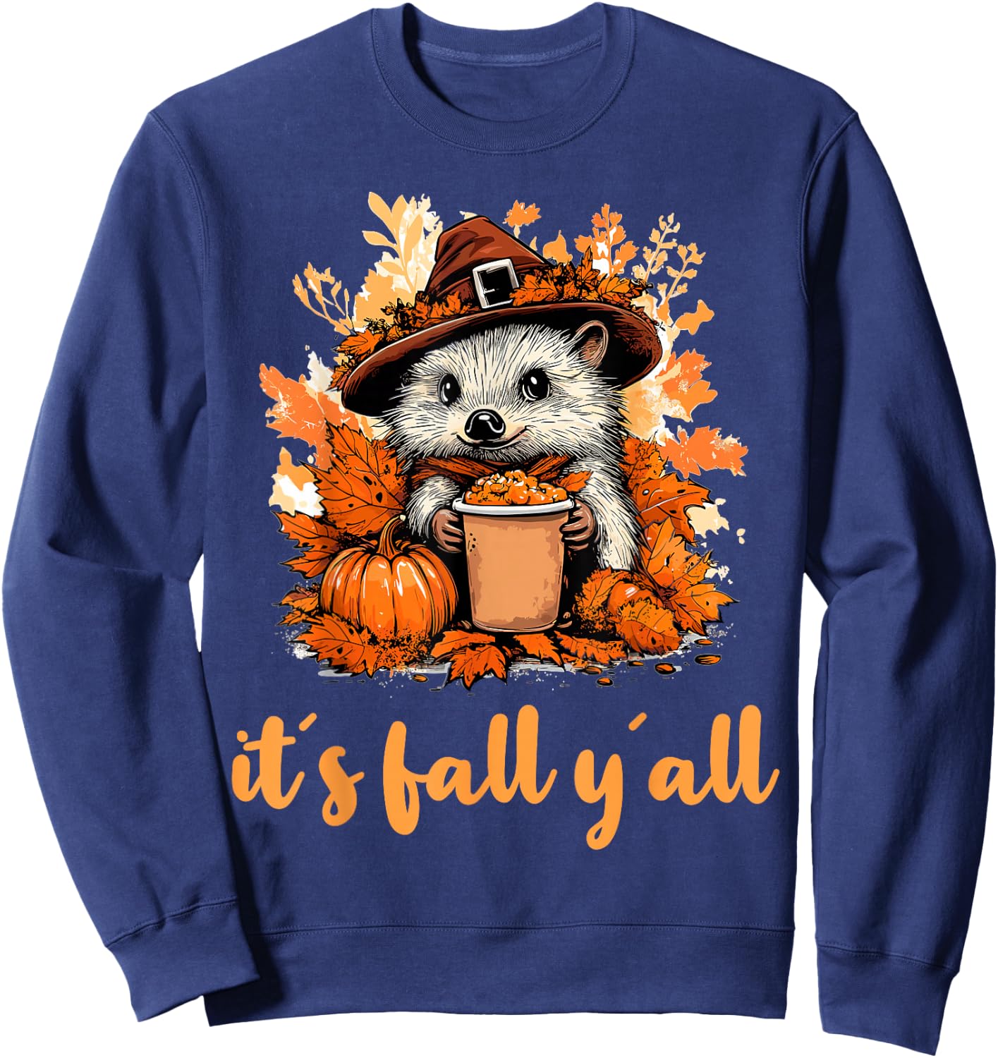 Hedgehog Fall Thanksgiving it´s fall yáll Sweatshirt - Sweatshirt | Navy