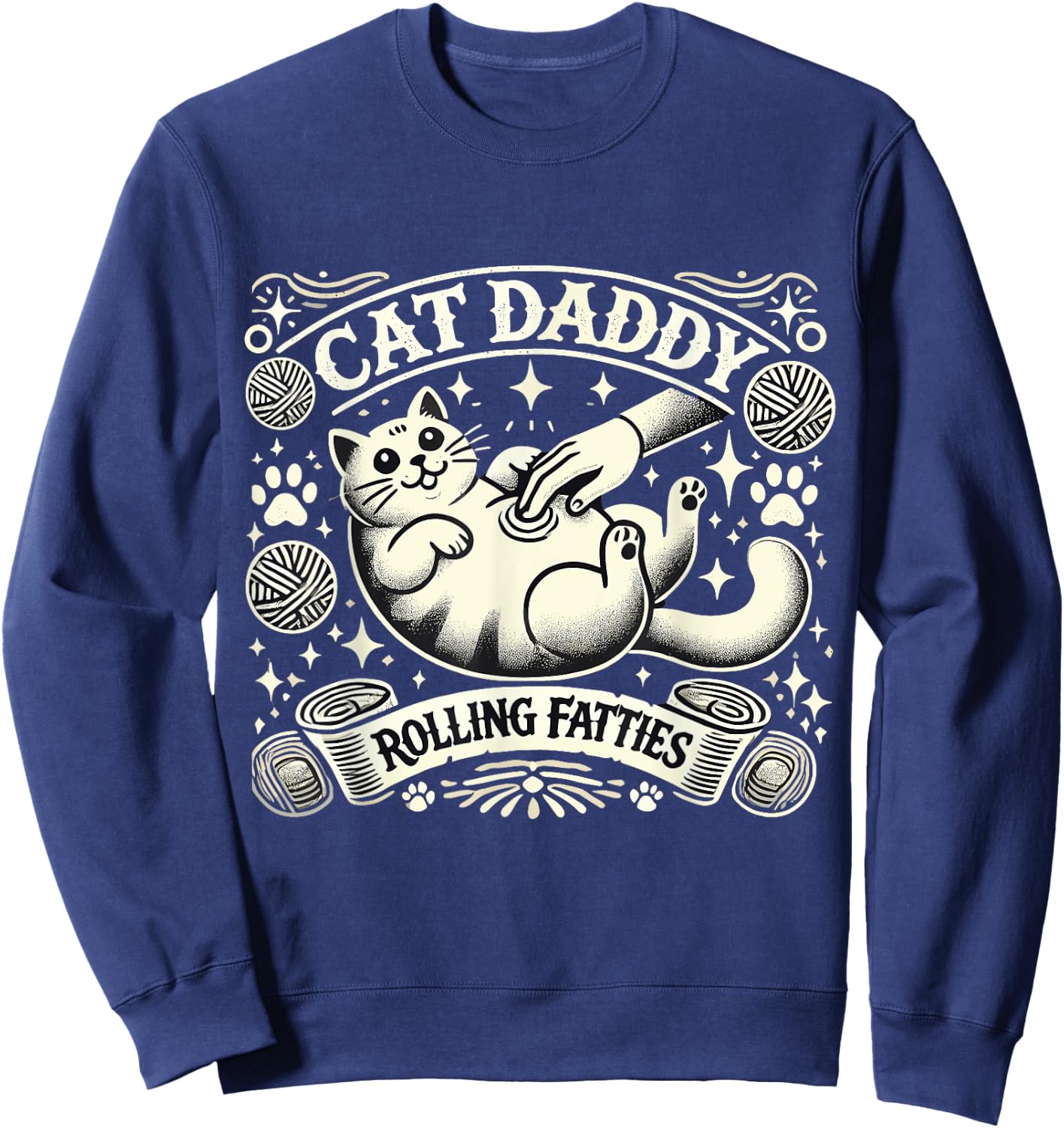 Cat Daddy Rolling Fatties Cat Funny Rollin Fatties Cat Men Sweatshirt - Sweatshirt | Navy