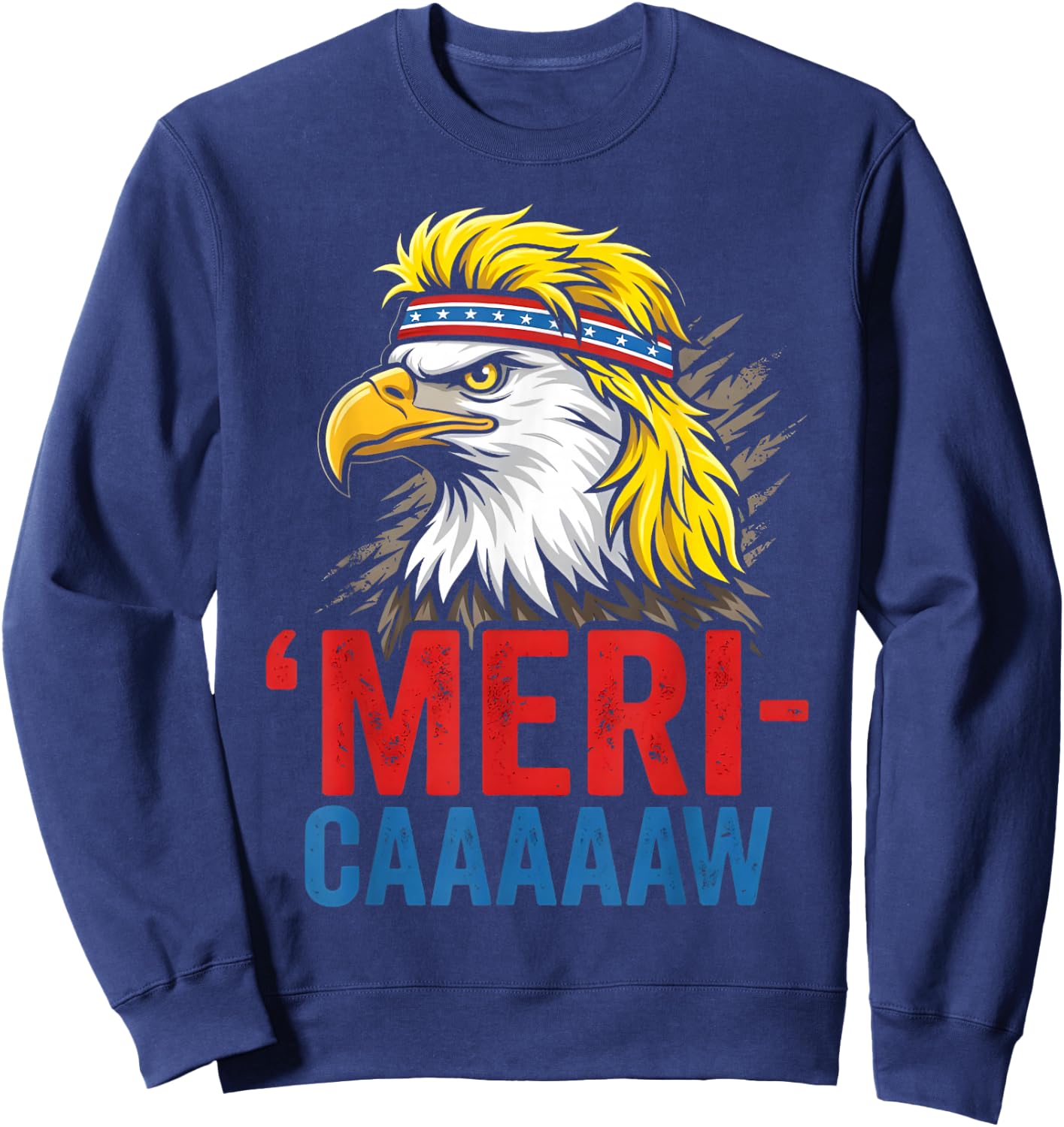 4th of July Eagle Meri-Caw Freedom Patriotic Men Women Kids Sweatshirt - Sweatshirt | Navy
