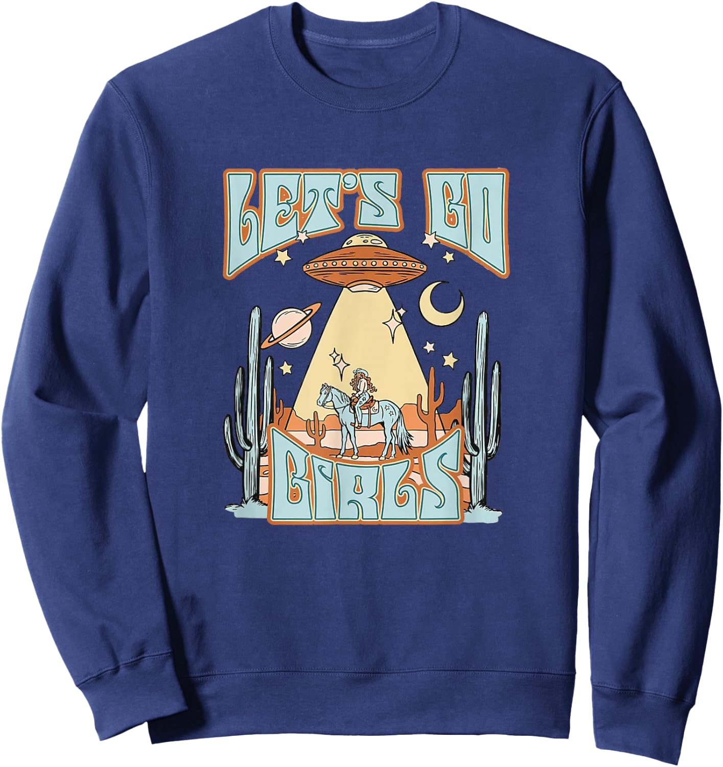 Let's Go Girls Cosmic Cowgirl Vintage Nashville Bachelorette Sweatshirt - Sweatshirt | Navy