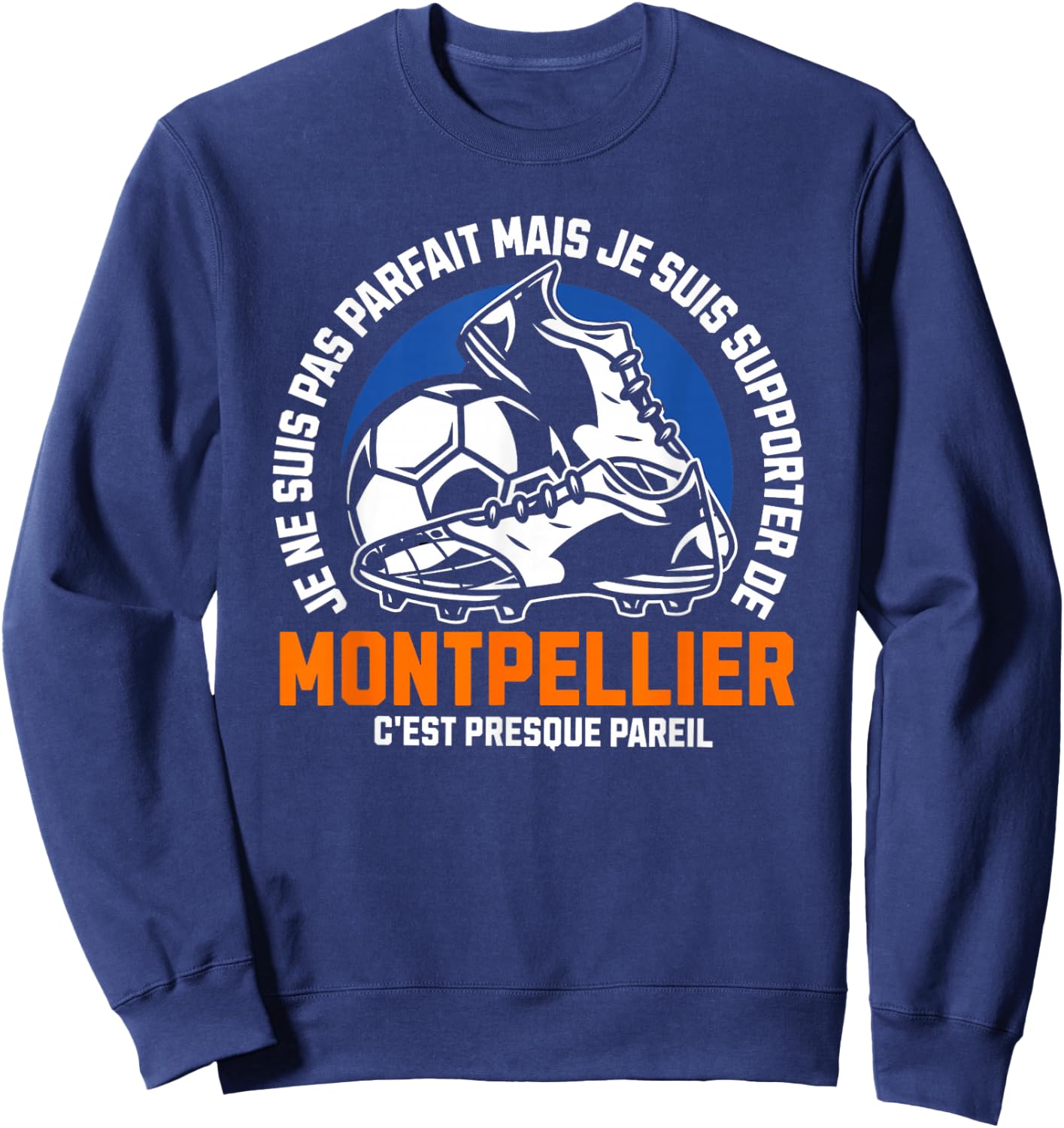 Supporter MONTPELLIER FOOT - FOOTBALL - MONTPELLIER HUMOUR , Black, S Sweatshirt - Sweatshirt | Navy