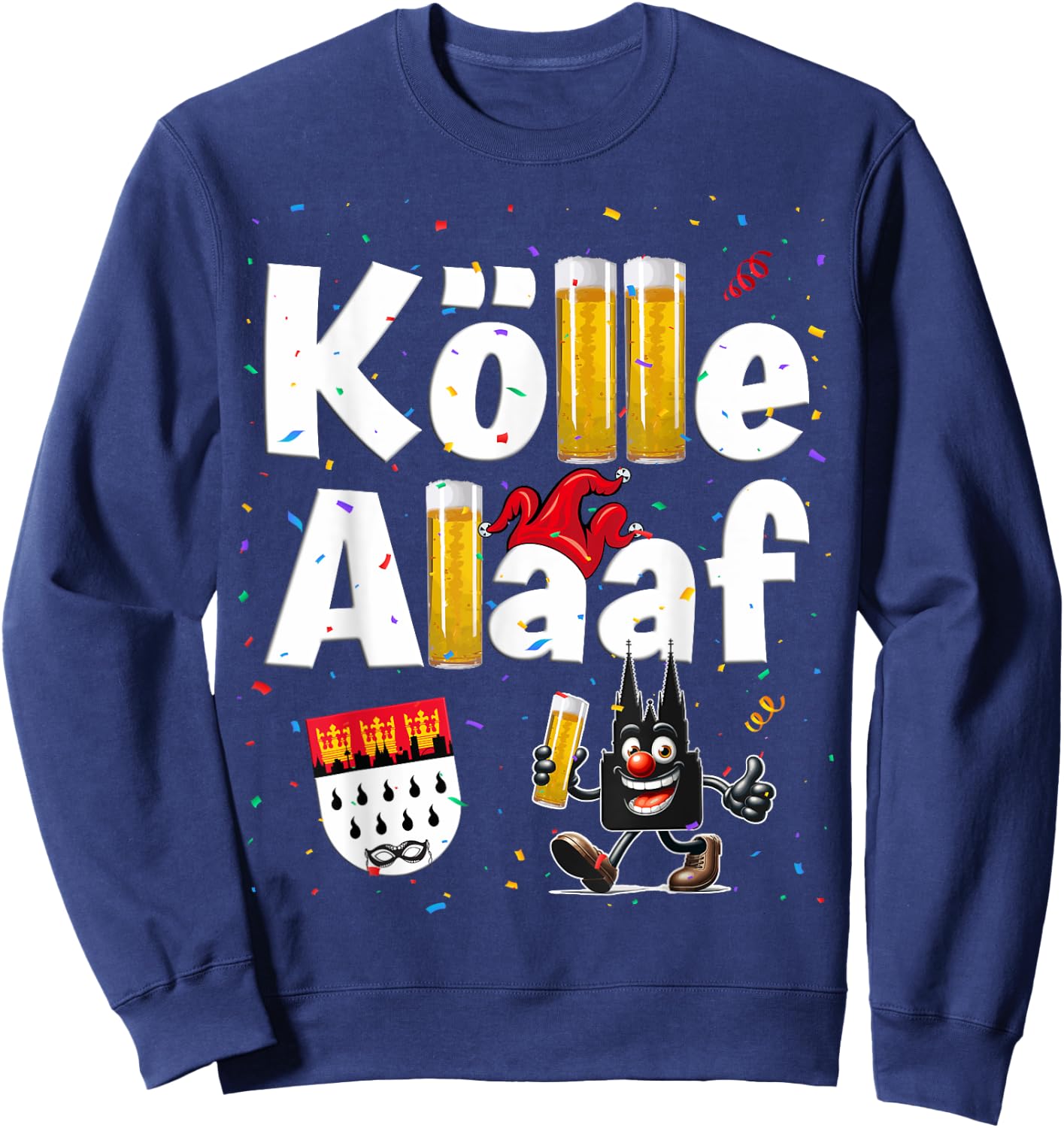 Kölle Alaaf Carnival Cologne Cathedral Jeck Carnival , black Sweatshirt - Sweatshirt | Navy