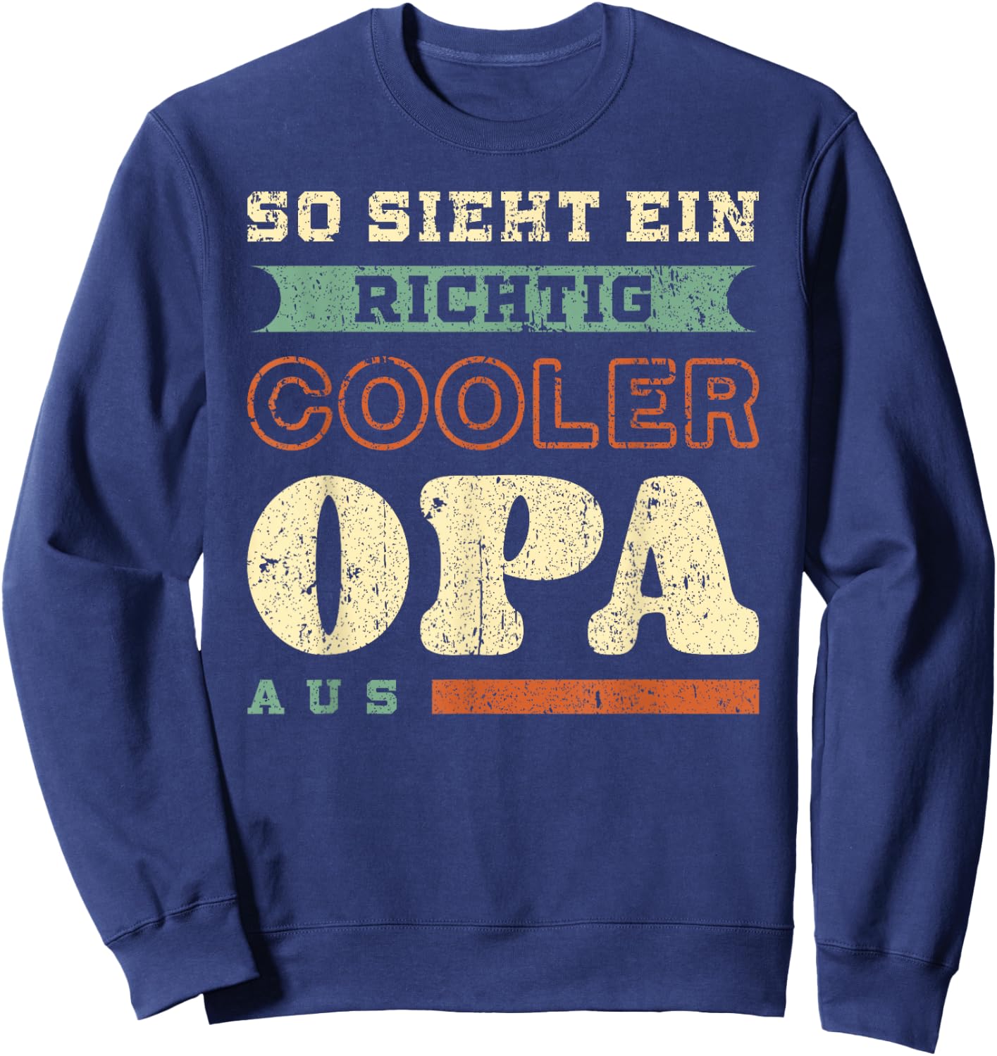Richtig cooler Opa, Vatertag, Retro-Vintage-Look Sweatshirt - Sweatshirt | Navy