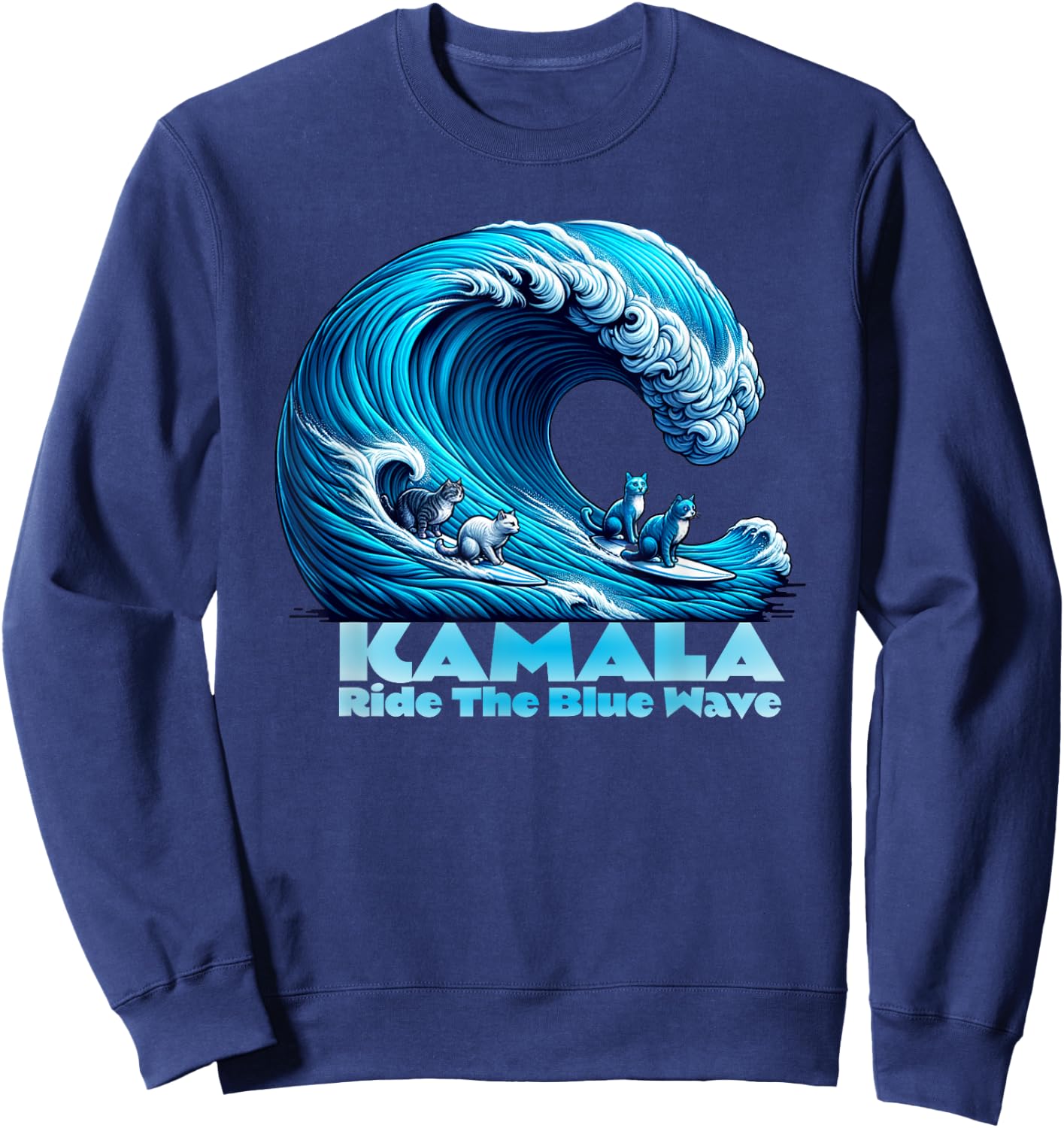 Kamala Harris for President, Blue Wave Surfing Cats 2024 Sweatshirt - Sweatshirt | Navy