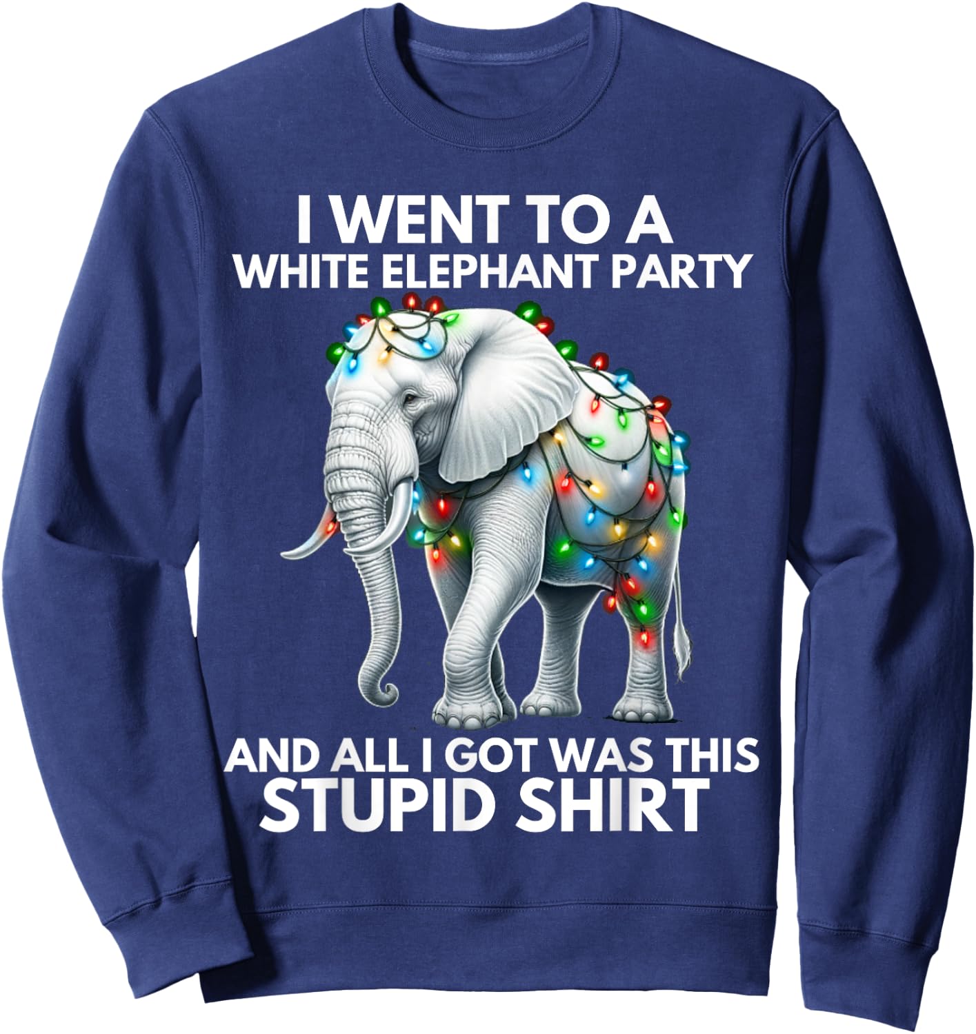 Funny White Elephant Gift Wrapped Elephant Dumb Gift Sweatshirt - Sweatshirt | Navy