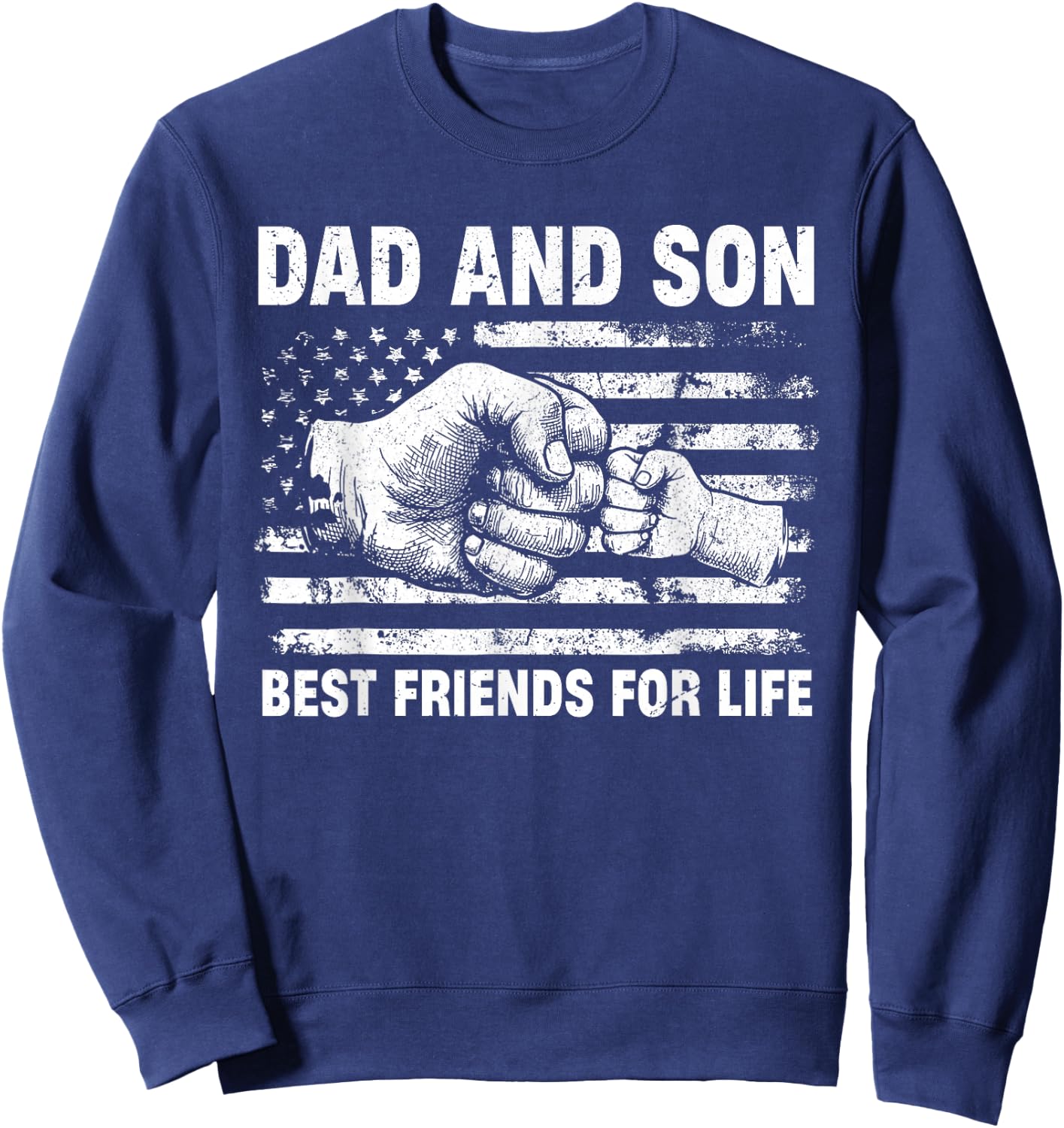 Dad and Son Best Friends for Life Matching Family Father Day Sweatshirt - Sweatshirt | Navy