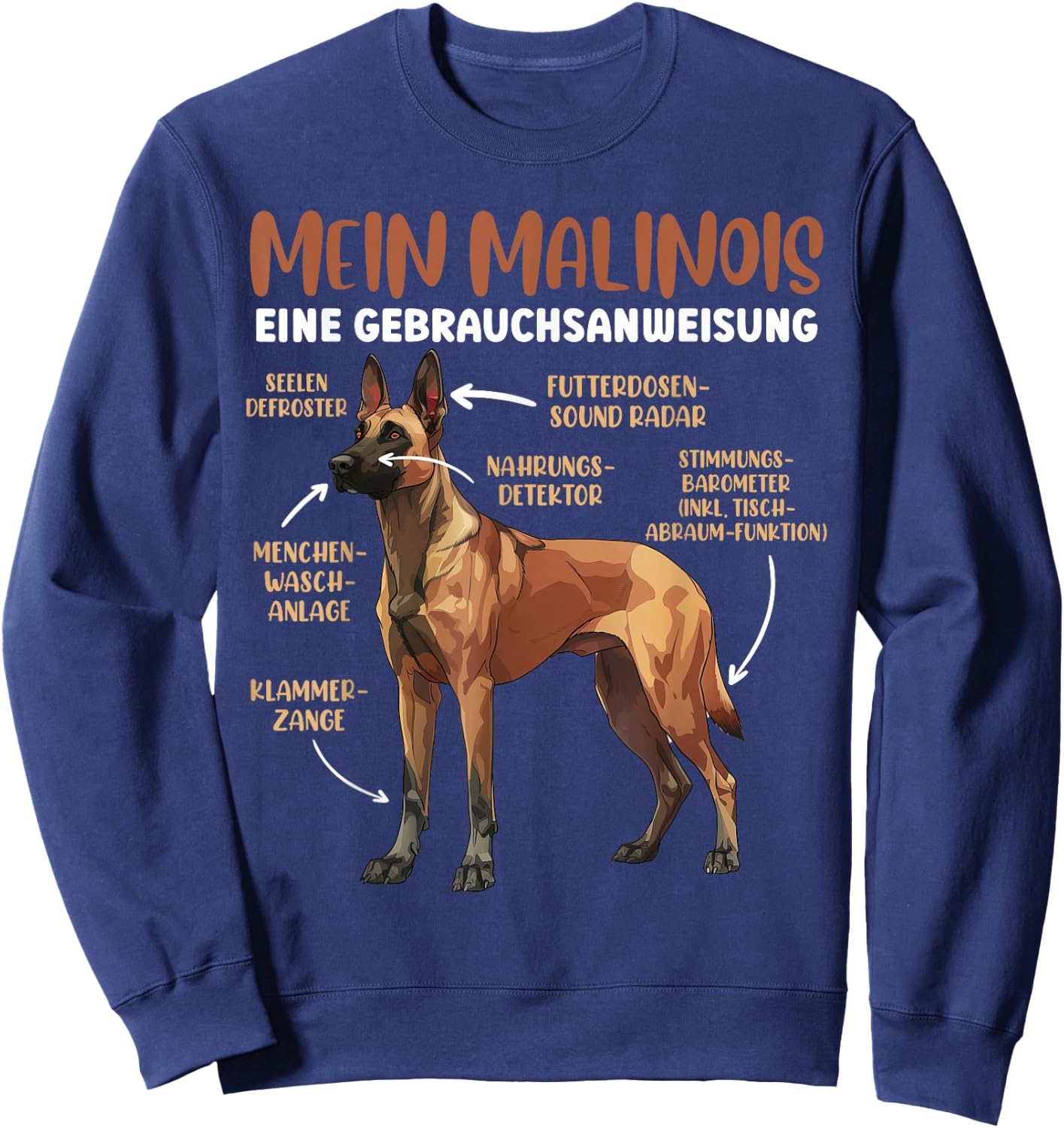 Belgian Malinois with Instructions for Use [English Language Not Guaranteed], black Sweatshirt - Sweatshirt | Navy