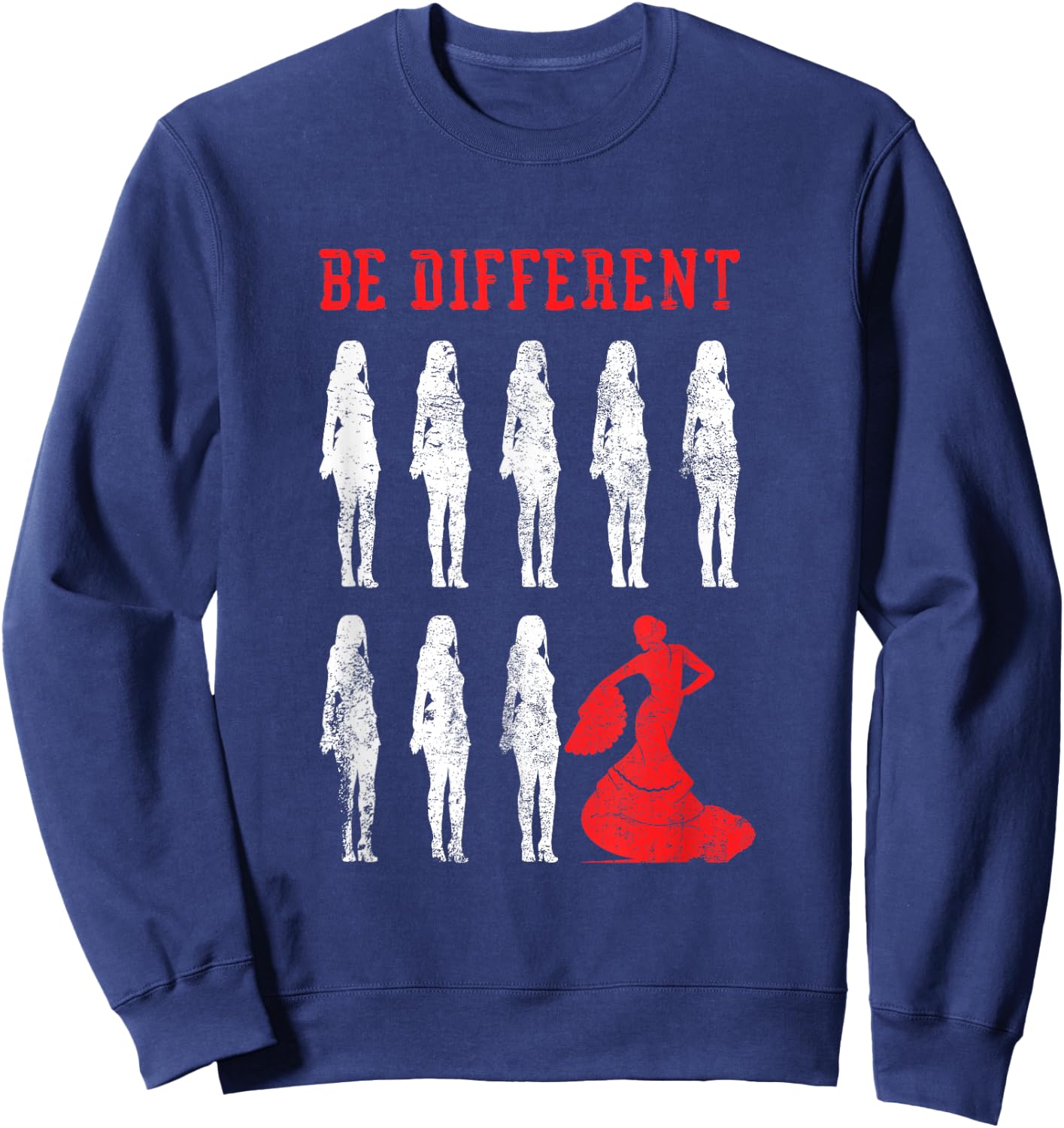Be Different Flamenco Dancer | Spanish Dance | Flamenco , black Sweatshirt - Sweatshirt | Navy