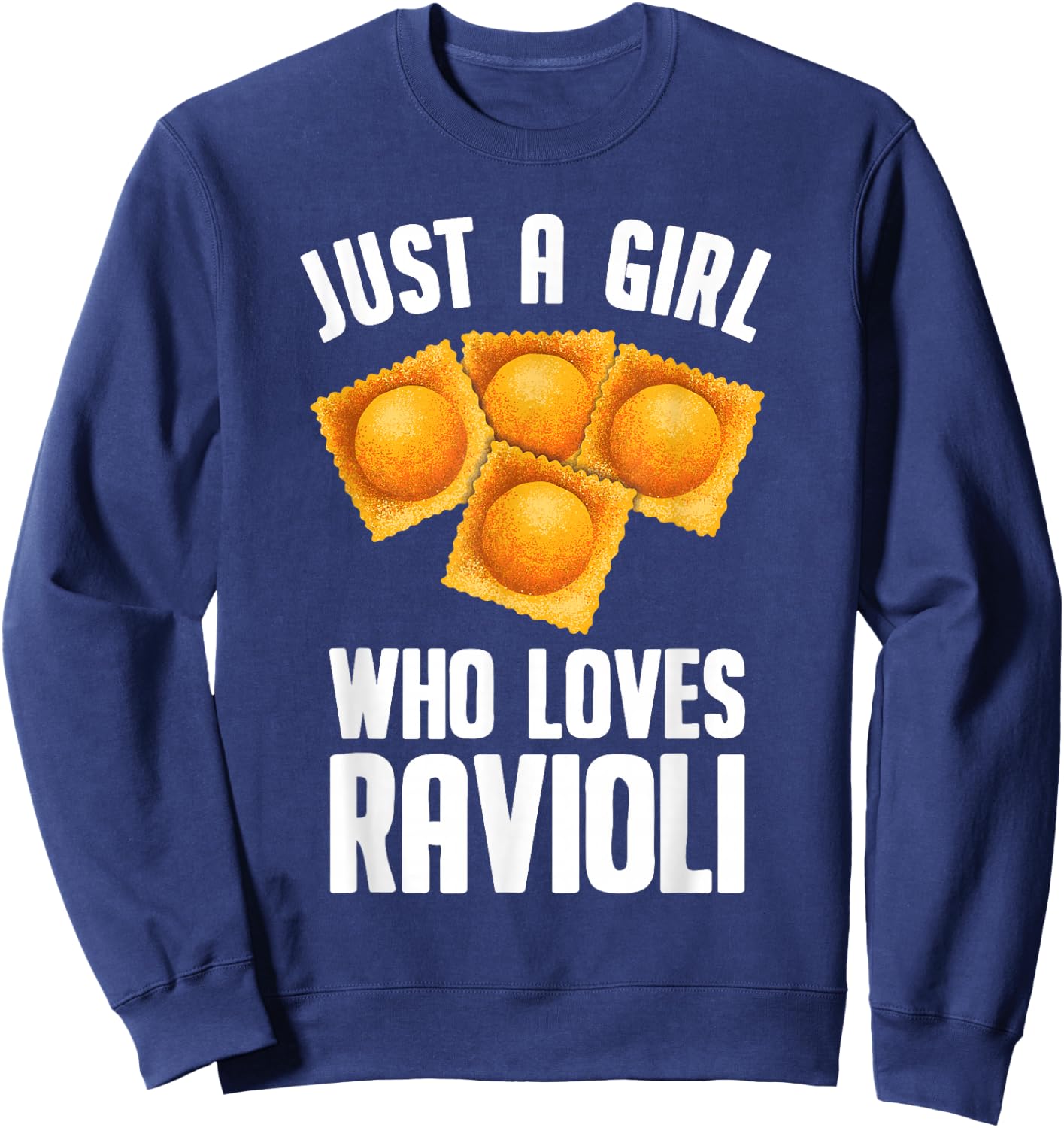 Cool Ravioli Design For Girls Women Ravioli Pasta Dough Wrap Sweatshirt - Sweatshirt | Navy
