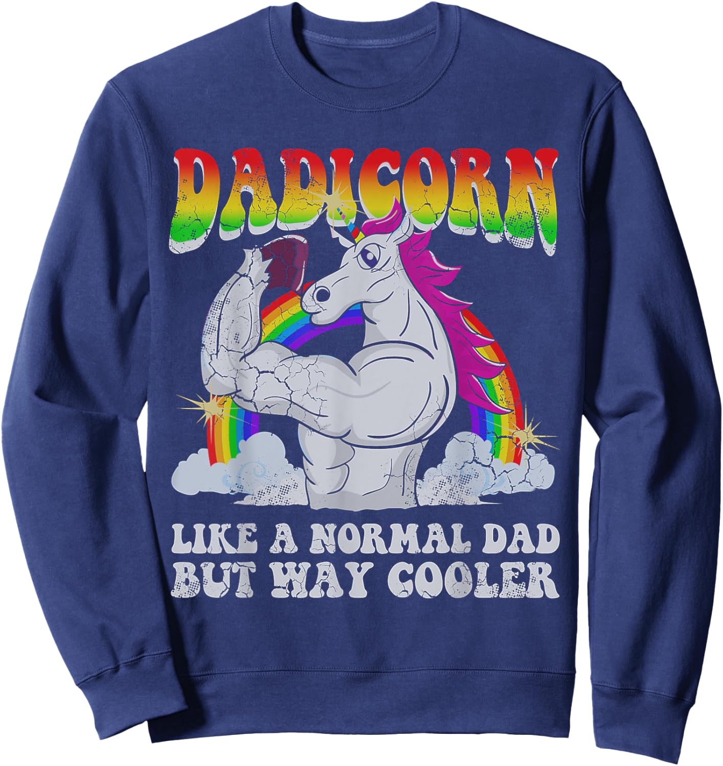 Dadicorn Unicorn Dad Funny Quotes Humor Sayings Gift Sweatshirt - Sweatshirt | Navy