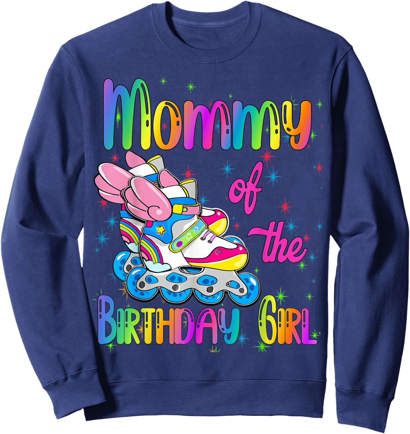 Mommy of the Birthday girl Rolling skate Family Party Sweatshirt - Sweatshirt | Navy